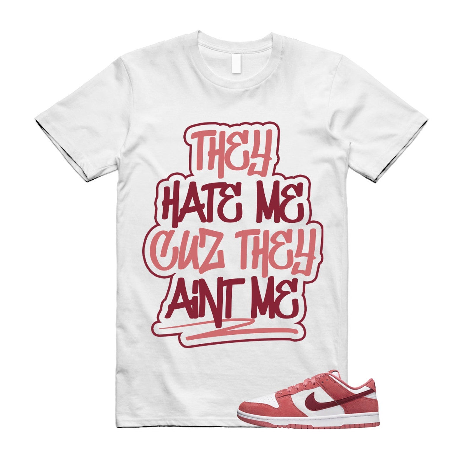 Dunk Valentine's Day Low Team Red Adobe Dragon White T Shirt Match AINT ME ,FQ7056-100 T-Shirt, Sneaker Match Tee