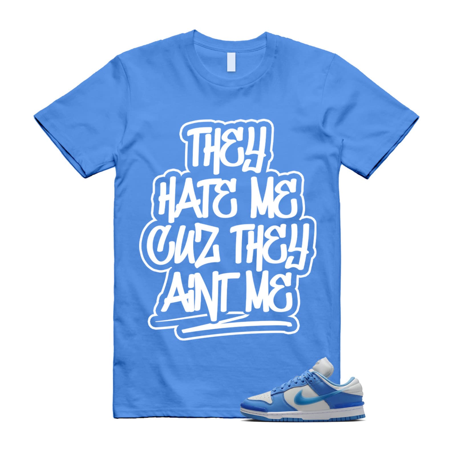 Dunk Twist University Blue UNC Photon Dust White Low T Shirt Match AINT ME , DZ2794-002 T-Shirt, Sneaker Match Tee