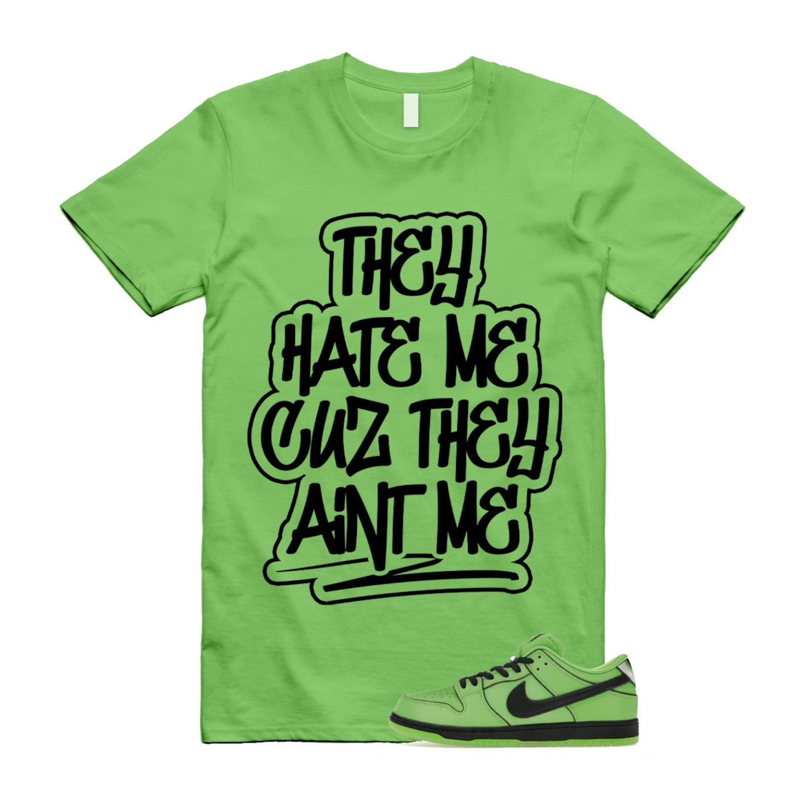 Dunk Buttercup The Power Girls Mean Green Lotus Pink Black T Shirt Match AINT ME ,FZ8832-300 T-Shirt, Sneaker Match Tee