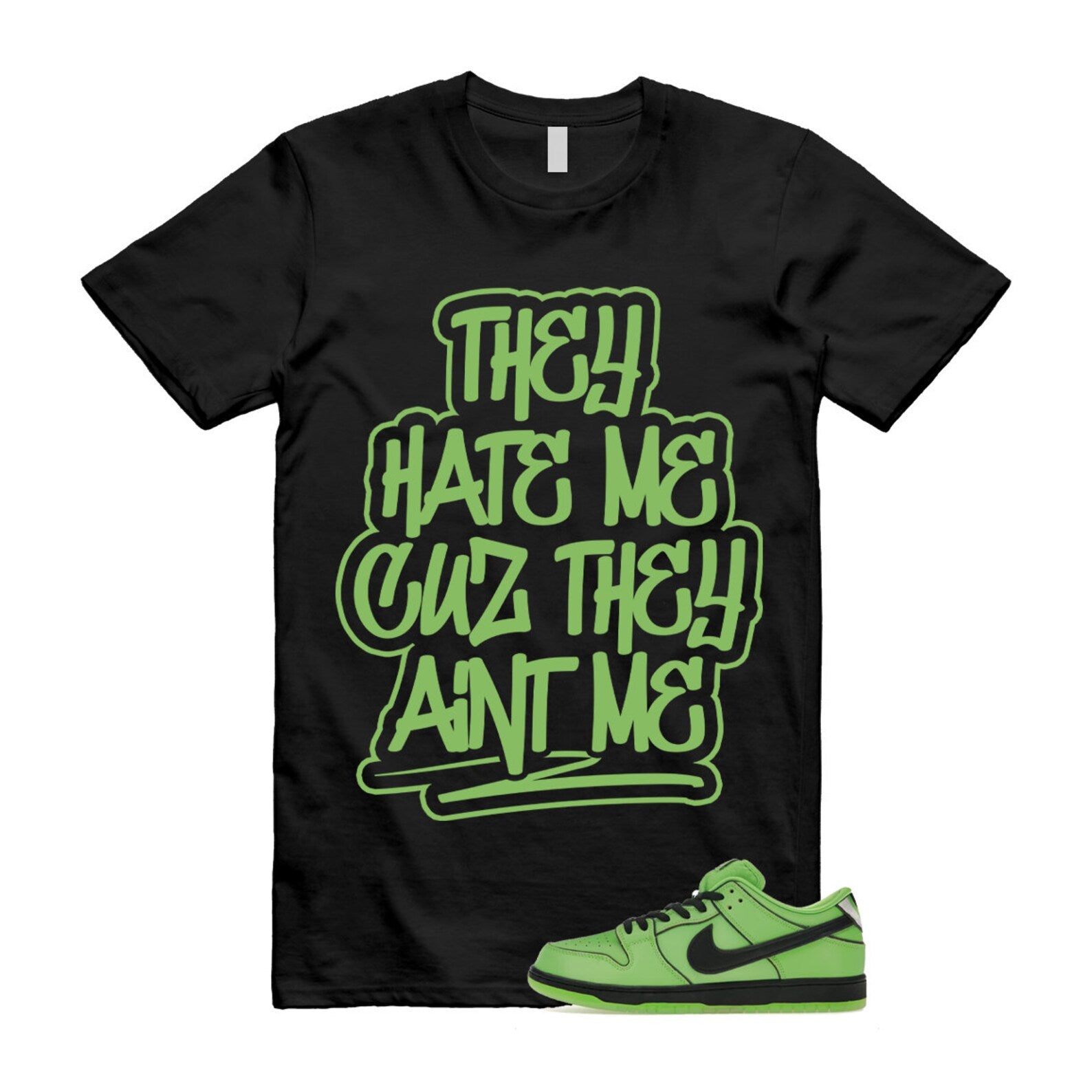 Dunk Buttercup The Power Girls Mean Green Lotus Pink Black T Shirt Match AINT ME ,FZ8832-300 T-Shirt, Sneaker Match Tee