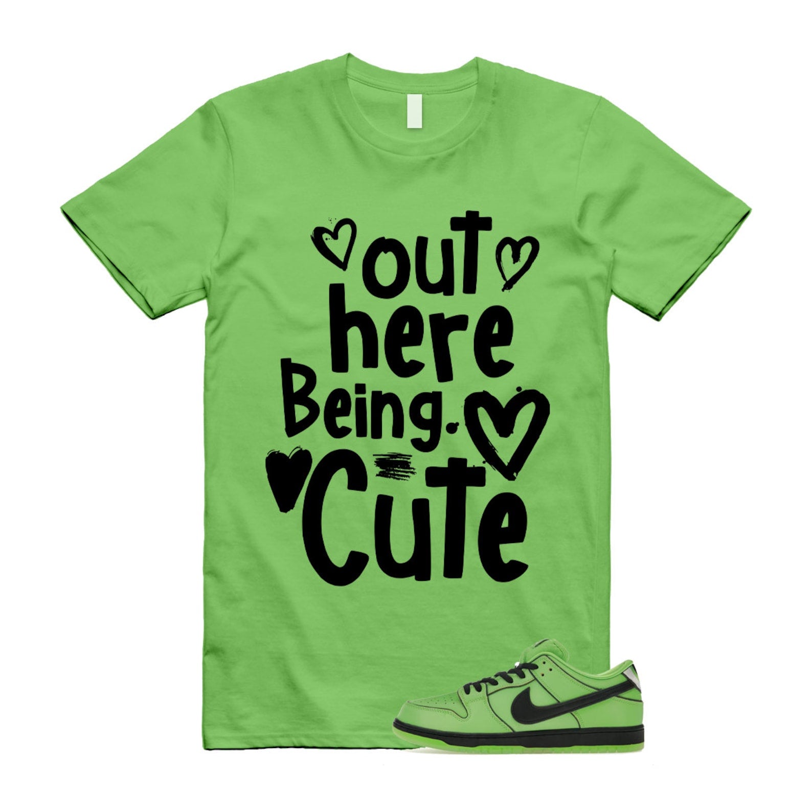 Dunk Buttercup The Power Girls Mean Green Lotus Pink Black T Shirt Match Out Here Being Cute ,FZ8832-300 T-Shirt, Sneaker Match Tee