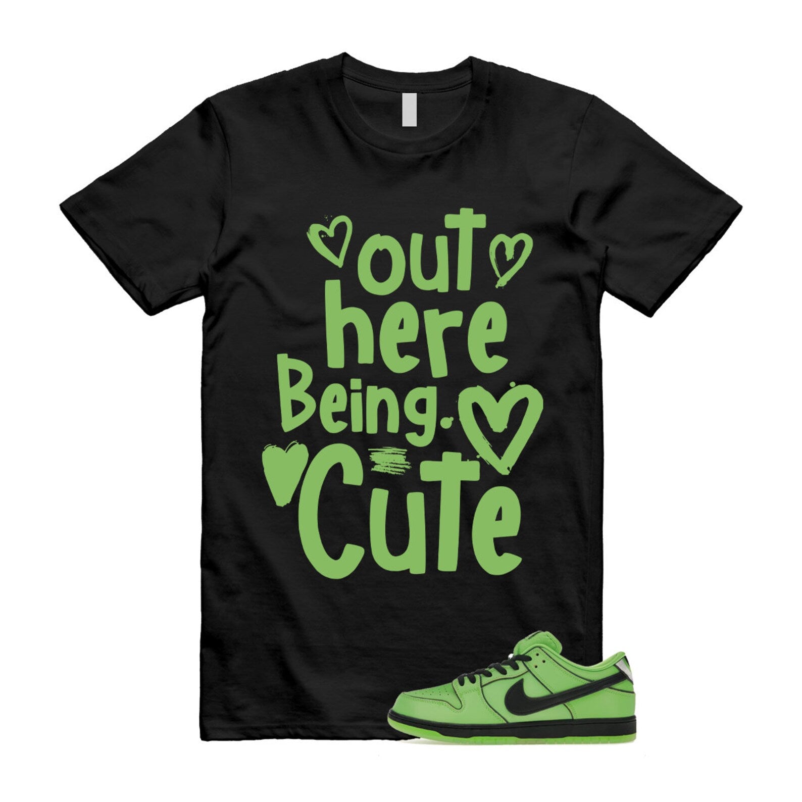 Dunk Buttercup The Power Girls Mean Green Lotus Pink Black T Shirt Match Out Here Being Cute ,FZ8832-300 T-Shirt, Sneaker Match Tee