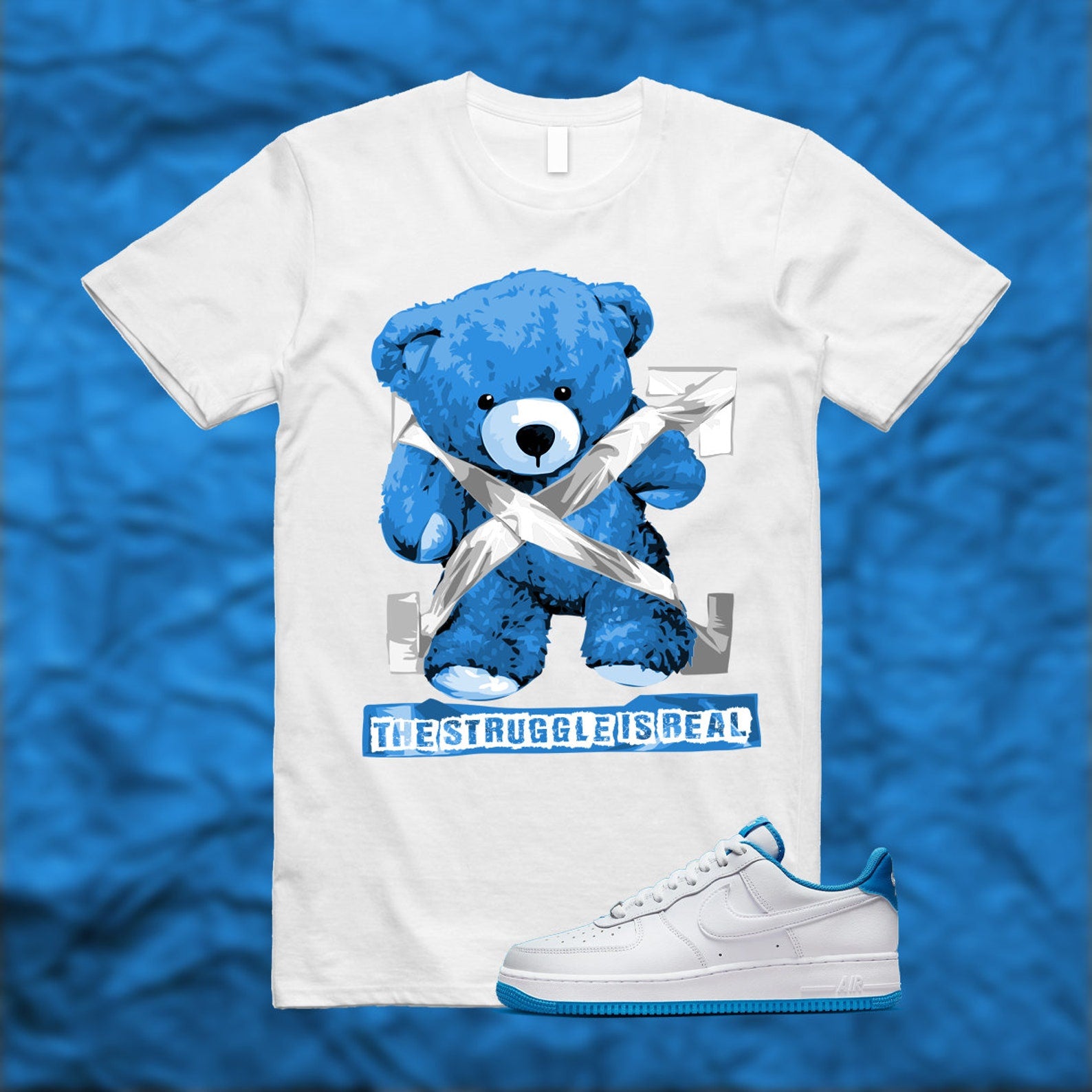 The Struggle is Real T-Shirt to match Air Force 1 '07 Light Photo Blue ,DR9867-101 T-Shirt, Sneaker Match Tee