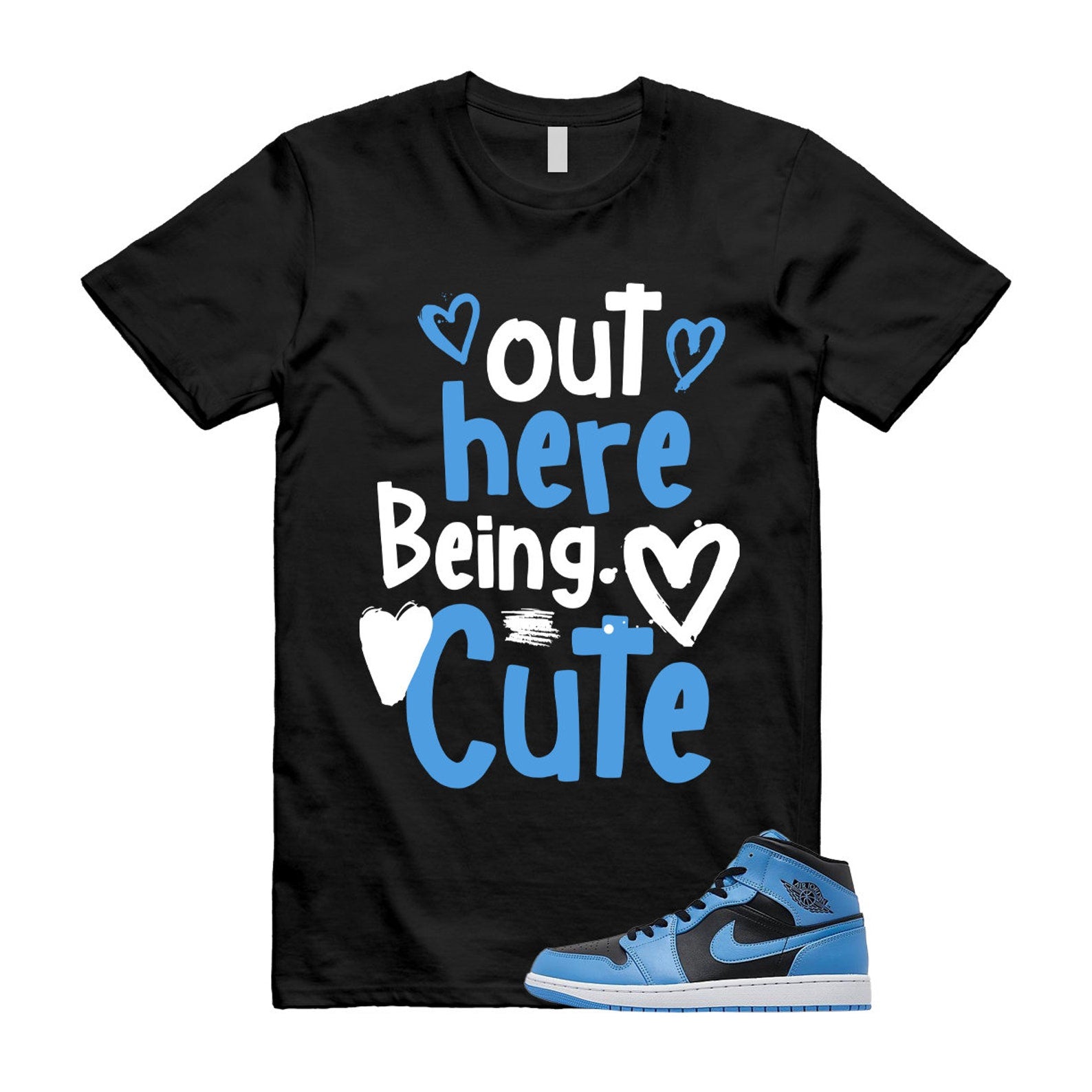 Mid University Blue Air 1 Black White T Shirt Match Out Here Being Cute ,DQ8426-401 T-Shirt, Sneaker Match Tee