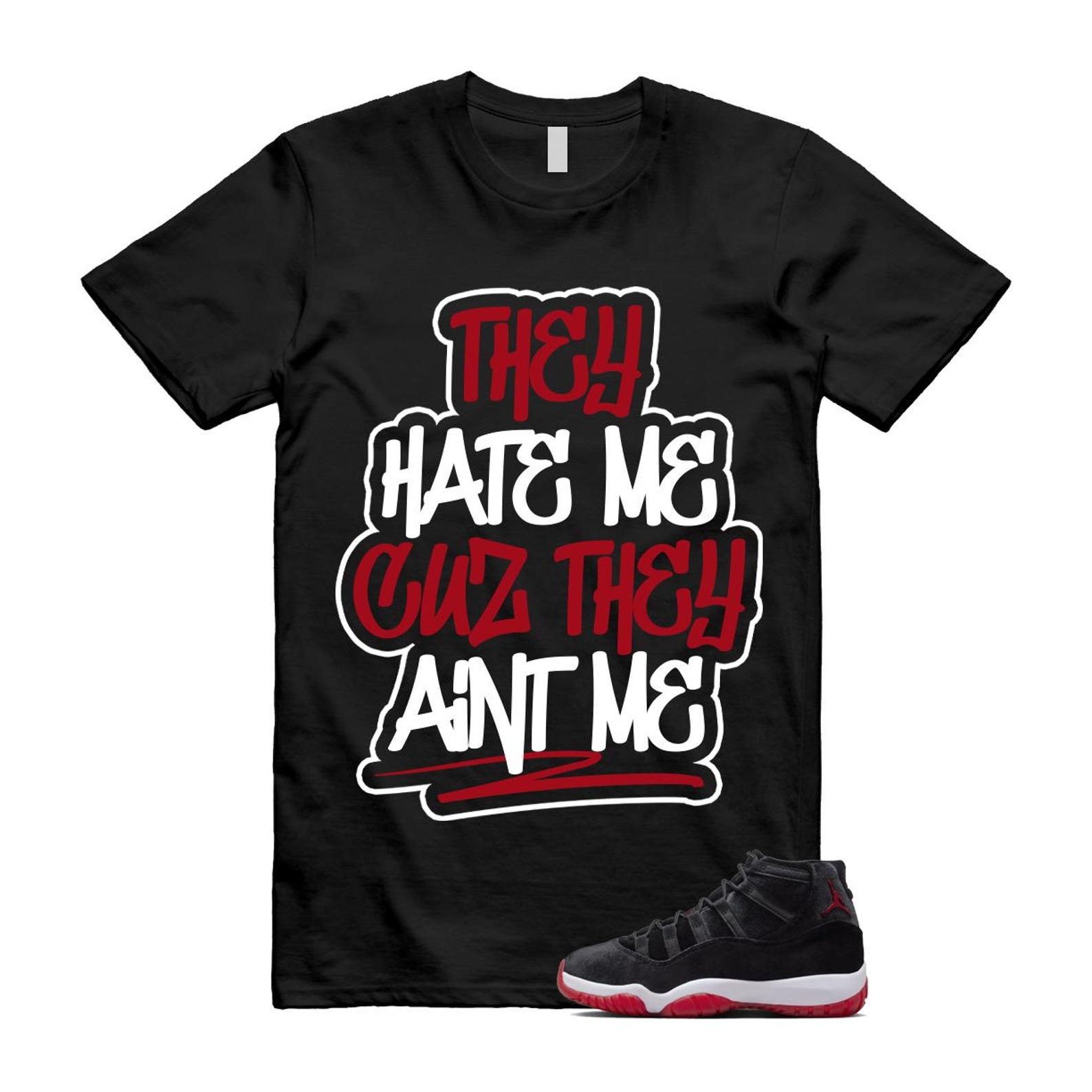 11 Bred Velvet Black Gym Red White T Shirt Match AINT ME ,DB5457-061 T-Shirt, Sneaker Match Tee