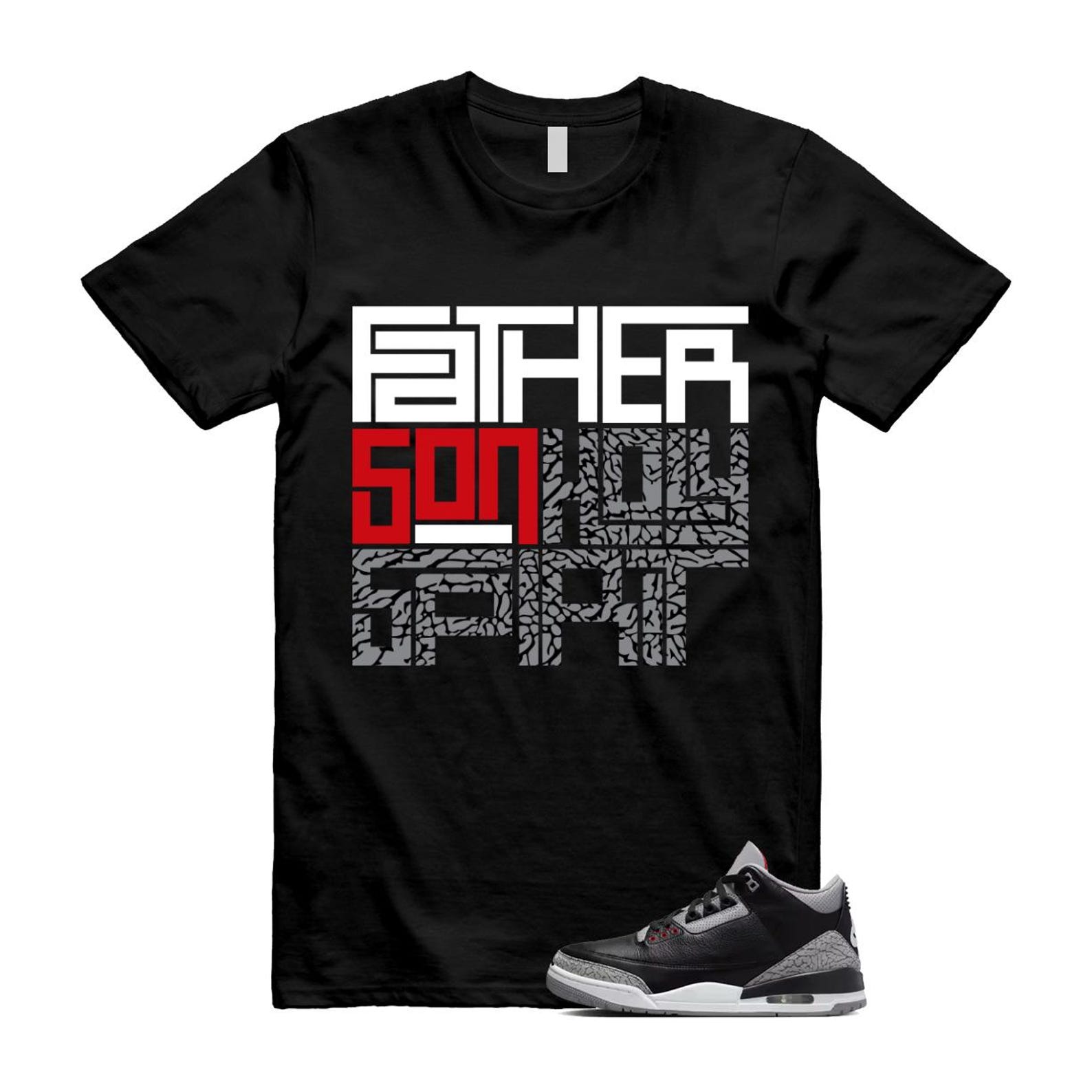 3 Black Cement Grey Fire Red Sail 2024 T Shirt Match FATHER ,DN3707-010 T-Shirt, Sneaker Match Tee