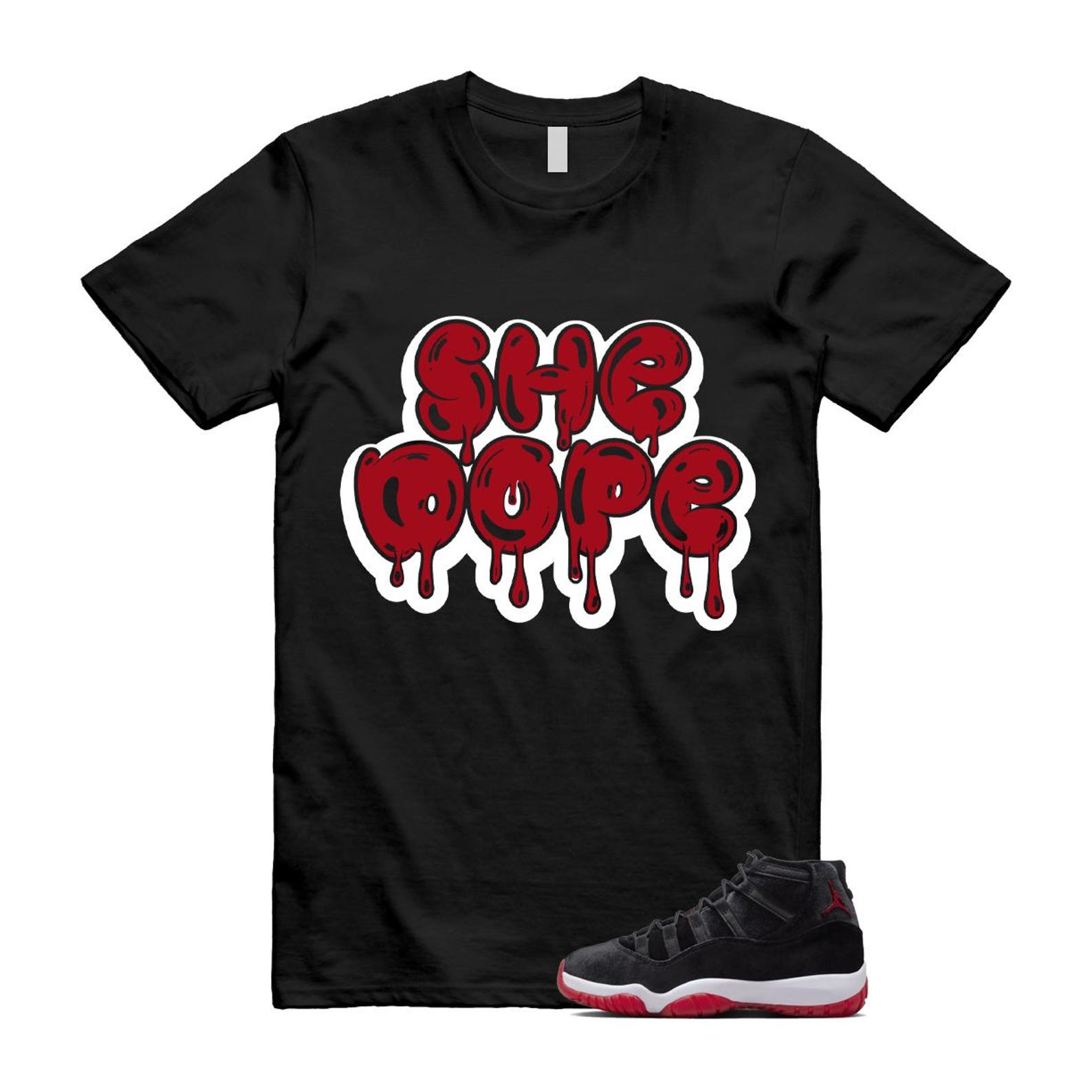 11 Bred Velvet Black Gym Red White T Shirt Match SHE DOPE ,DB5457-061 T-Shirt, Sneaker Match Tee