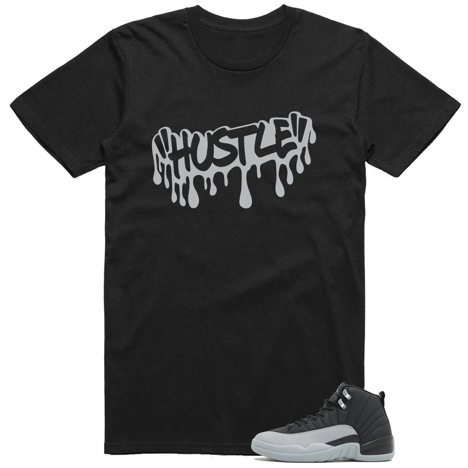 Hustle Drip Tee Matching Jordan 12 Retro Barons Black/Wolf Grey-White CT8013-010 T-Shirt, Sneaker Match Tee