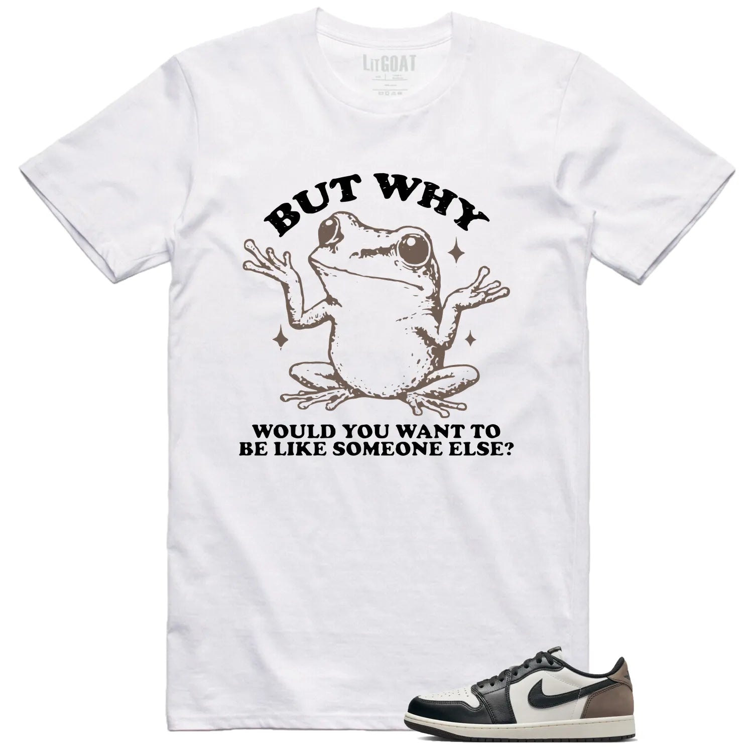 Funny But Why Shirt for Jordan 1 Retro Low OG Mocha CZ0790-102 T-Shirt, Sneaker Match Tee