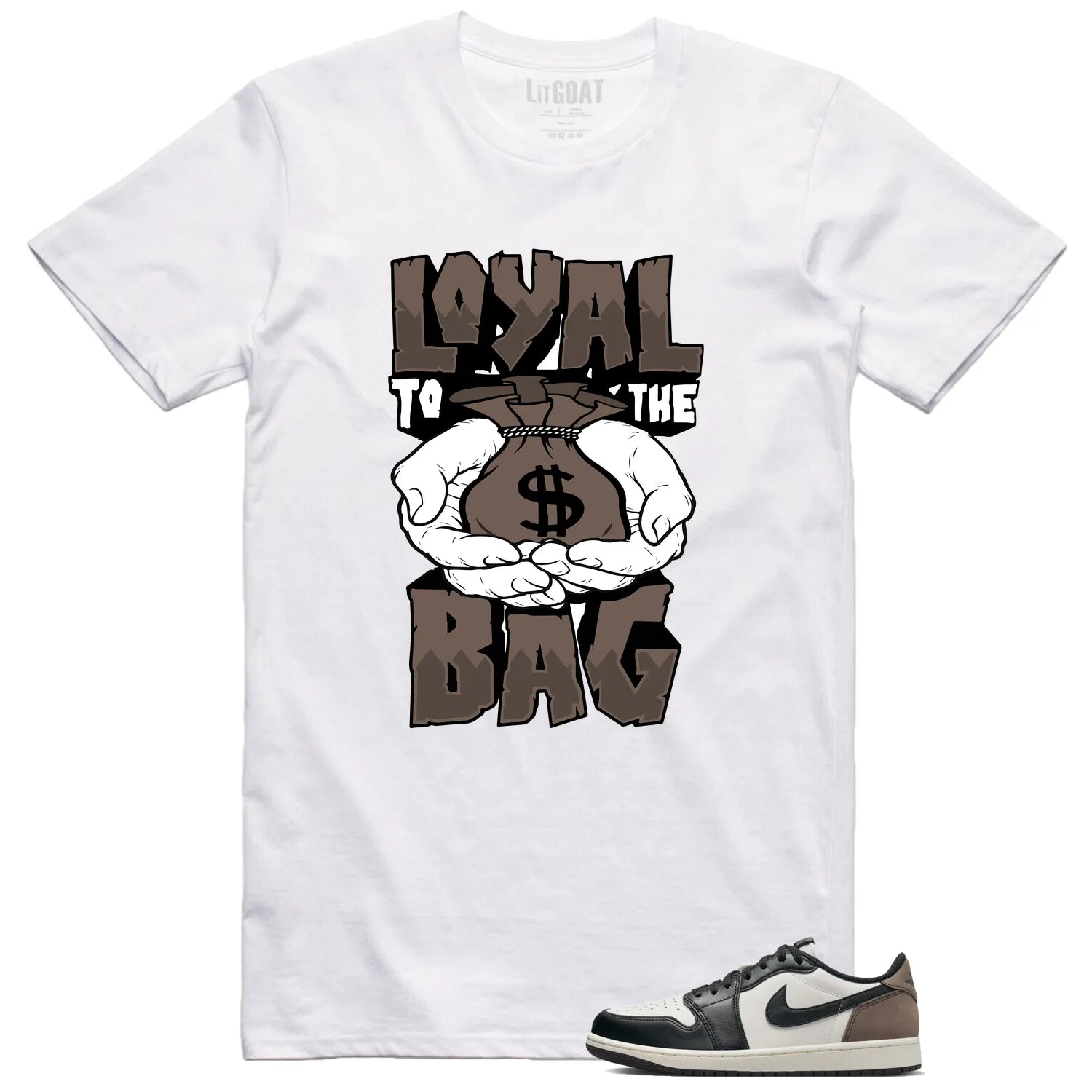 Loyal Bag Shirt to Go with Jordan 1 Retro Low OG Mocha CZ0790-102 T-Shirt, Sneaker Match Tee