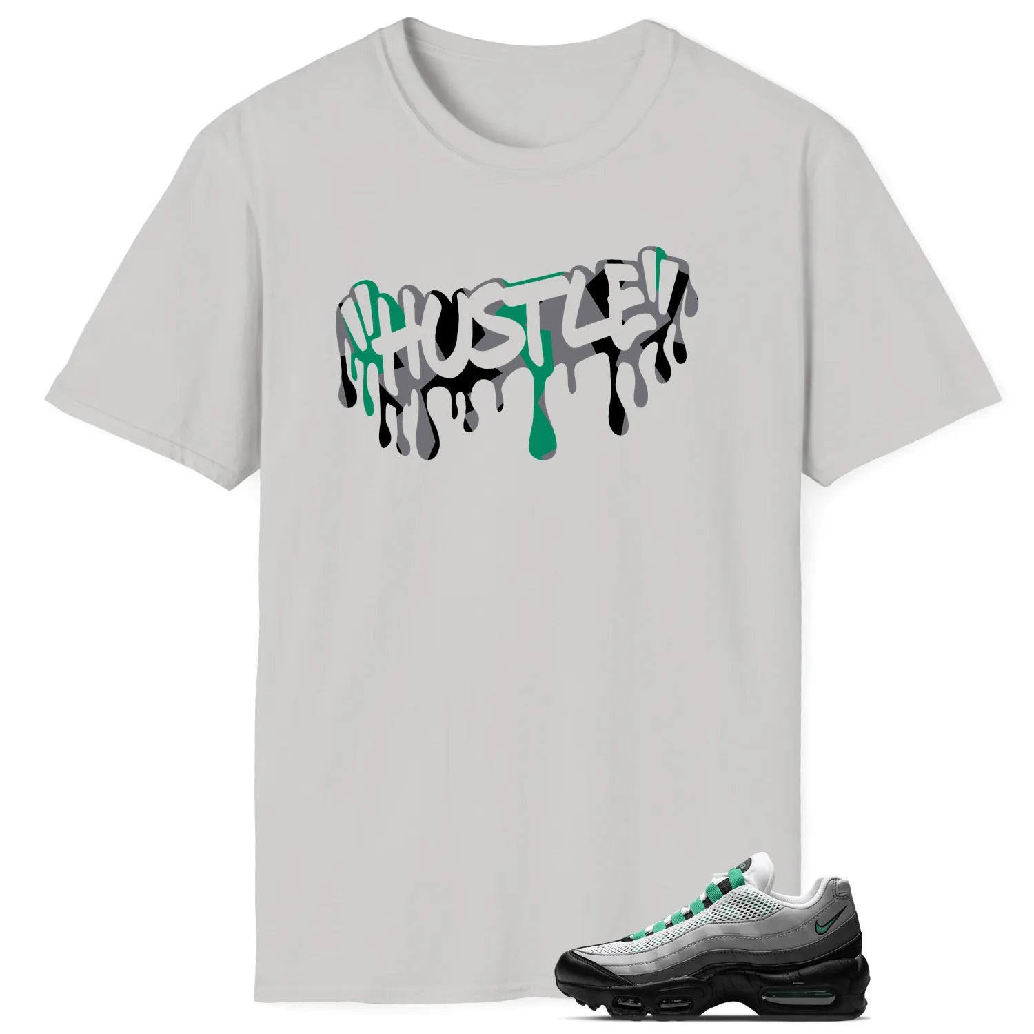 Hustle Drip Tee Matching Air Max 95 Next Nature Stadium Green DH8015-002 T-Shirt, Sneaker Match Tee