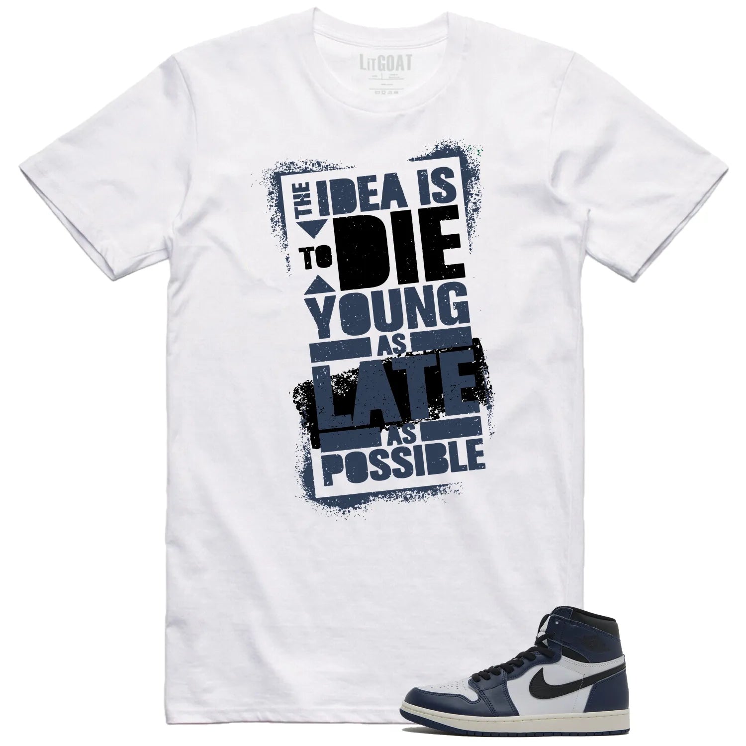Jordan 1 High OG Midnight Navy Matching T-shirt Die Young DZ5485-401 T-Shirt, Sneaker Match Tee