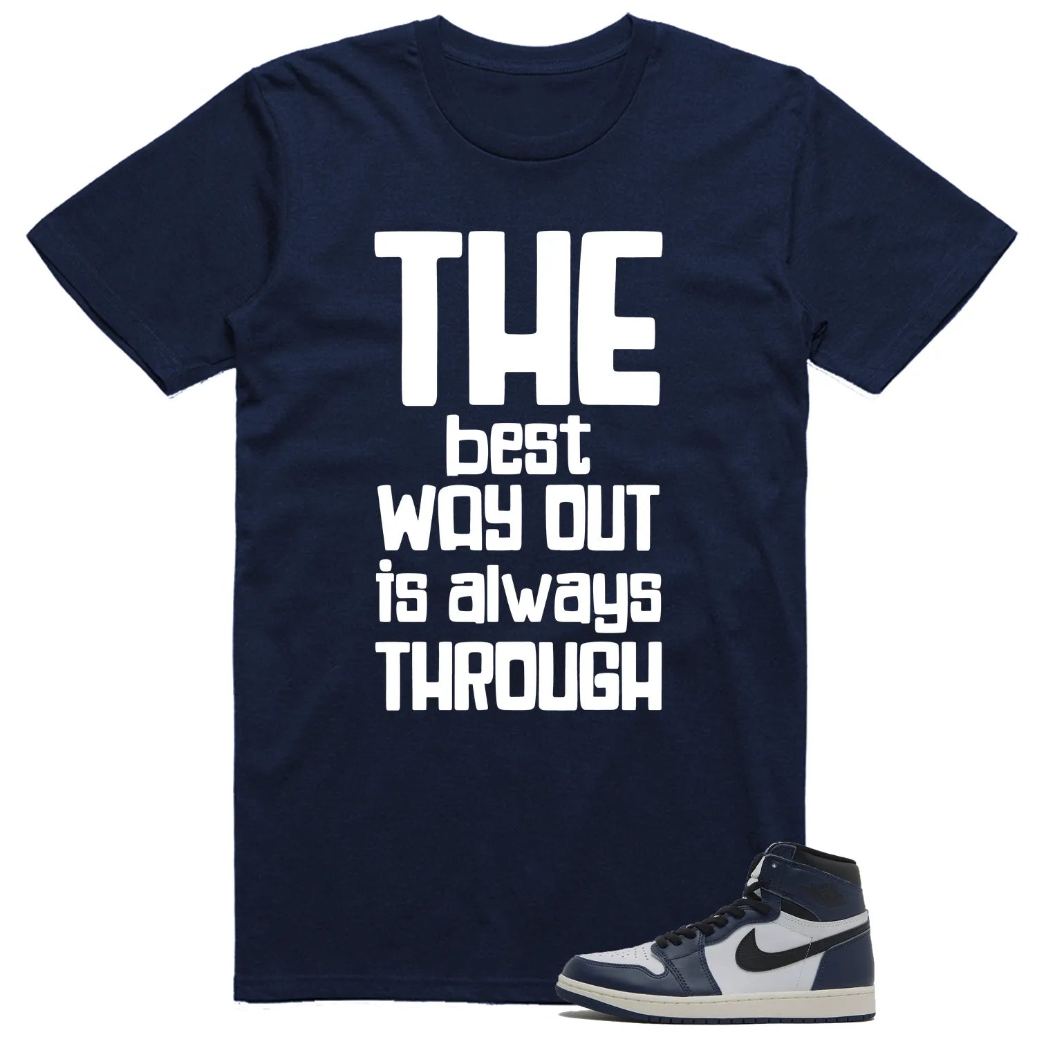 Air Jordan 1 High OG Midnight Navy Matching T-shirt Best Way DZ5485-401 T-Shirt, Sneaker Match Tee