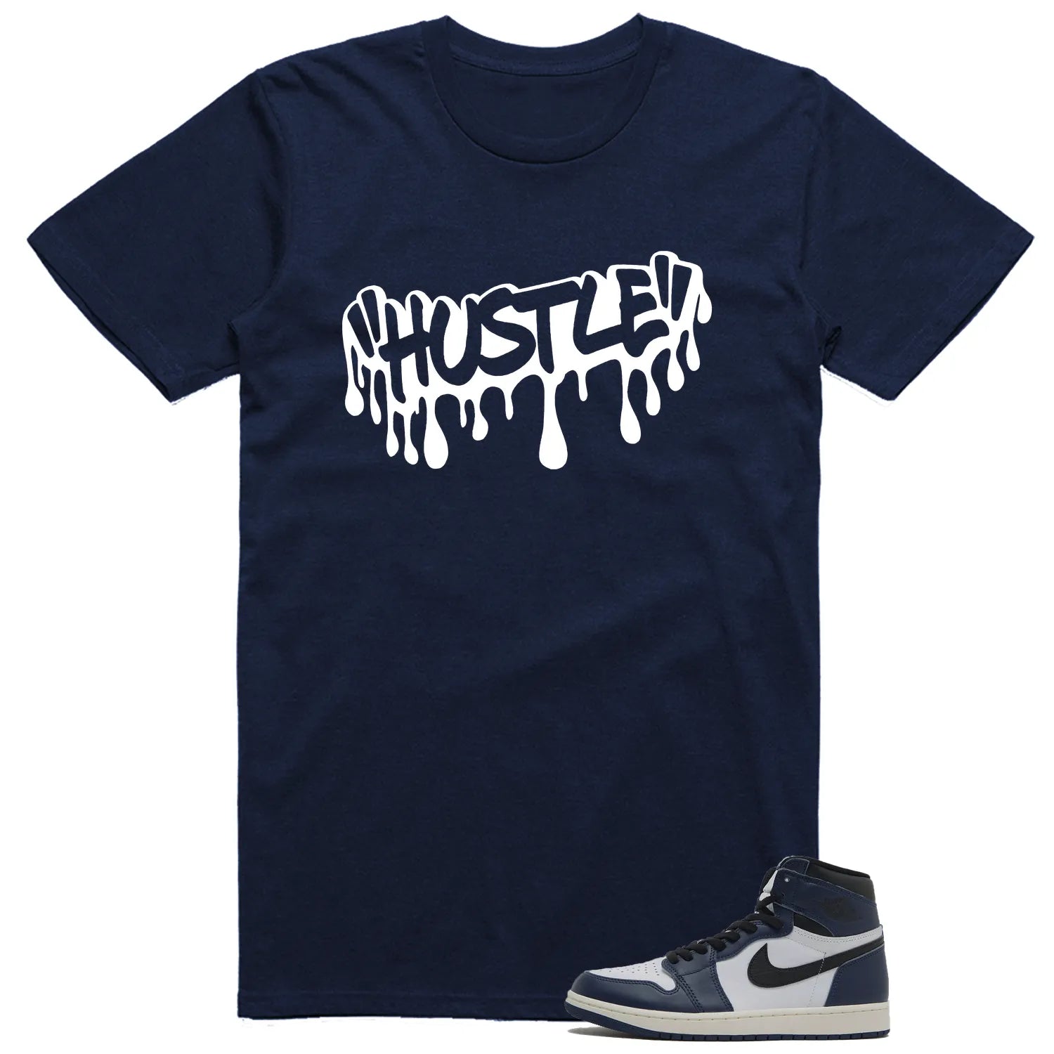 Air Jordan 1 High OG Midnight Navy Matching T-shirt Hustle DZ5485-401 T-Shirt, Sneaker Match Tee