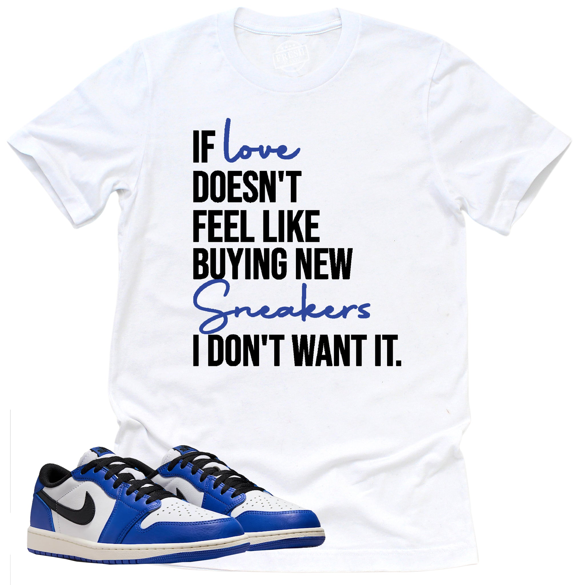 If Love Shirt, Retro Air Jordan 1 Low Game Royal Shirt Match Sneaker ,CZ0790-140 T-Shirt, Sneaker Match Tee