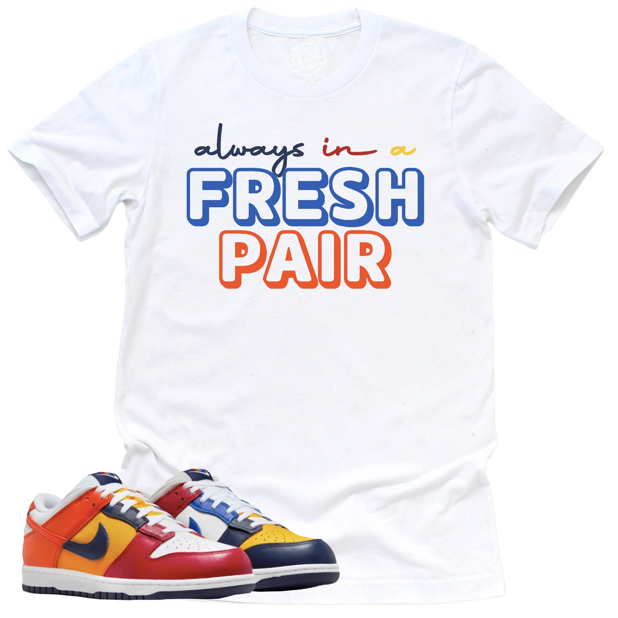 Always In A Fresh Pair Shirt, Retro Dunk Low Midnight Navy And Varsity Red Shirt Match Sneaker ,IB2051-400 T-Shirt, Sneaker Match Tee