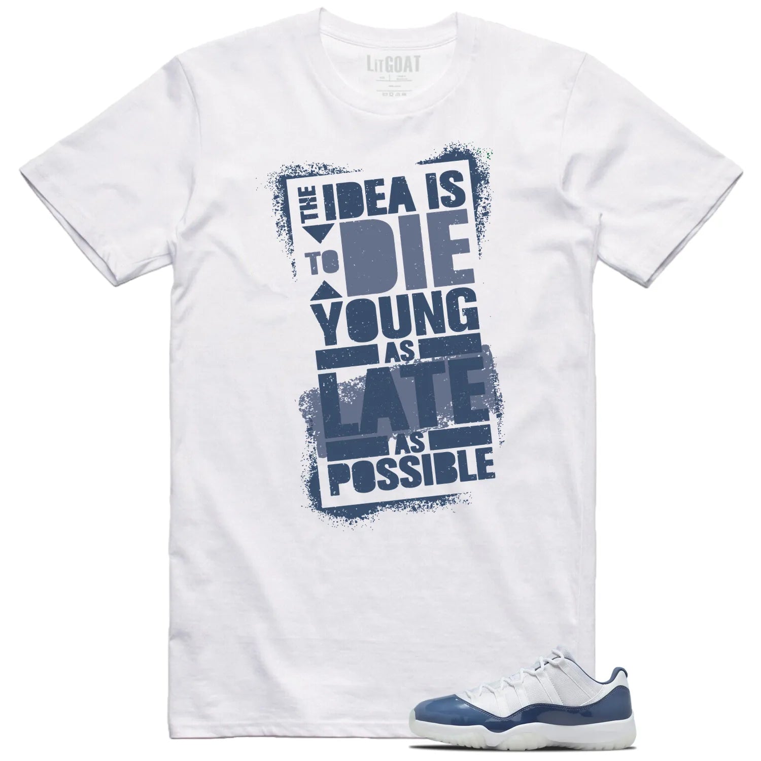 Die Young Shirt to Match Jordan 11 Diffused Blue FV5104-104 T-Shirt, Sneaker Match Tee