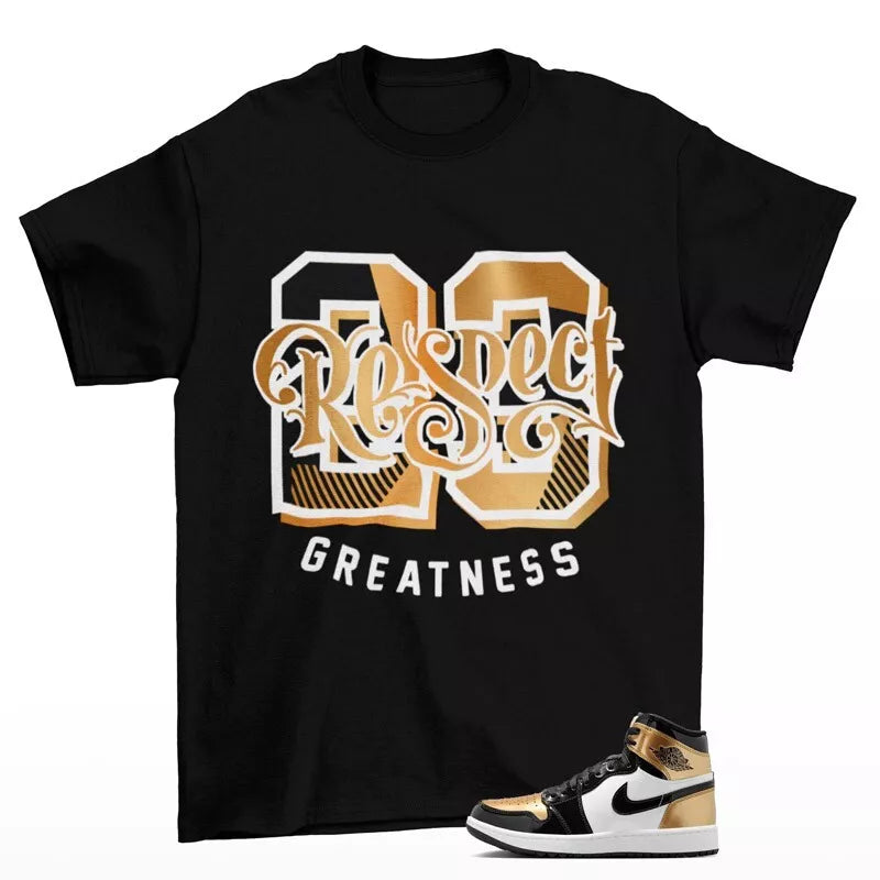 Respect Shirt to Match Jordan 1 High Golf Patent Gold Toe DQ0660-002 T-Shirt, Sneaker Match Tee