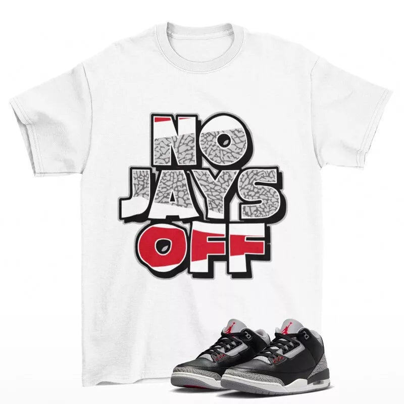 Jay All Day Sneaker Shirt White to Match Jordan 3 Black Cement DN3707-010 T-Shirt, Sneaker Match Tee