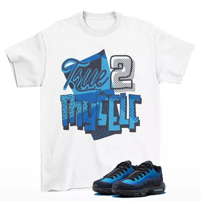 Stay True Shirt White to Match Air Max 95 Stash Harbor Blue HF5515-400 T-Shirt, Sneaker Match Tee