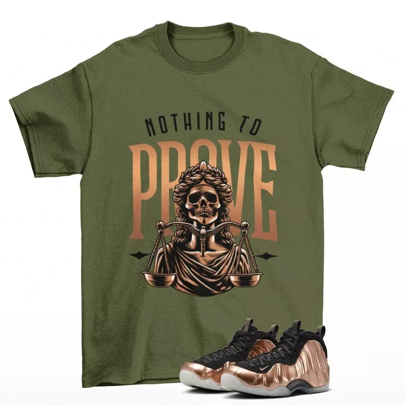 Proof Shirt Olive to Match Air Foamposite One Copper FZ9902-001 T-Shirt, Sneaker Match Tee