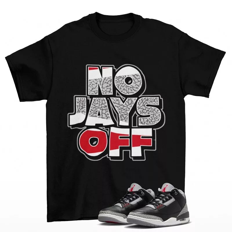 Jay All Day Sneaker Shirt Black to Match Jordan 3 Black Cement DN3707-010 T-Shirt, Sneaker Match Tee