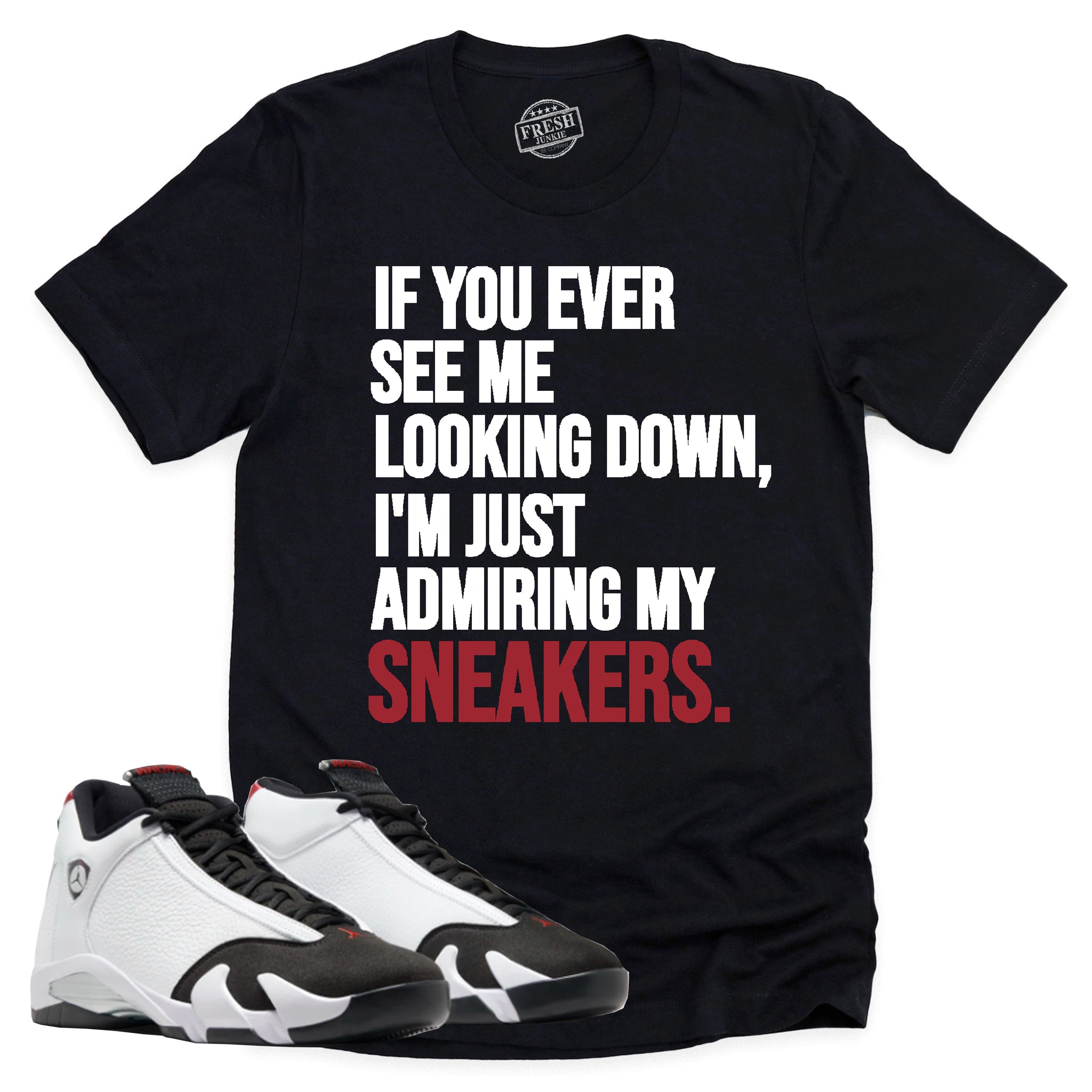 Admiring My Sneakers Shirt, Air Jordan 14 Black Toe Shirt Match Sneaker ,487471-160 T-Shirt, Sneaker Match Tee