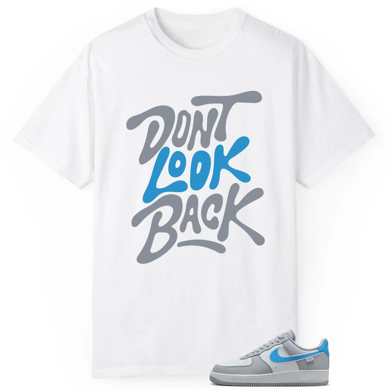 Air Force 1 Low '07 Next Nature Wolf Grey University Blue Style: Don’t Look Back Shirt HM0721-001 T-Shirt, Sneaker Match Tee