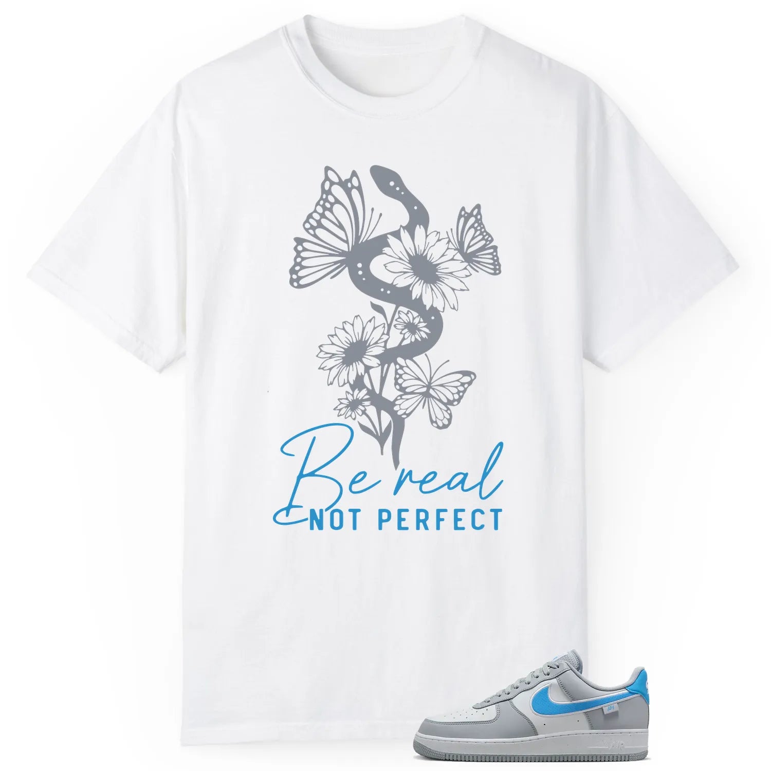 Be Real Tee to Match Air Force 1 Low '07 Next Nature Wolf Grey University Blue HM0721-001 T-Shirt, Sneaker Match Tee