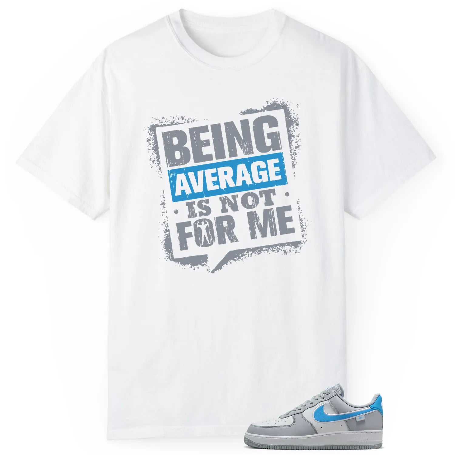 Average Not Me Tee Matches Air Force 1 Low '07 Next Nature Wolf Grey University Blue Sneaker HM0721-001 T-Shirt, Sneaker Match Tee