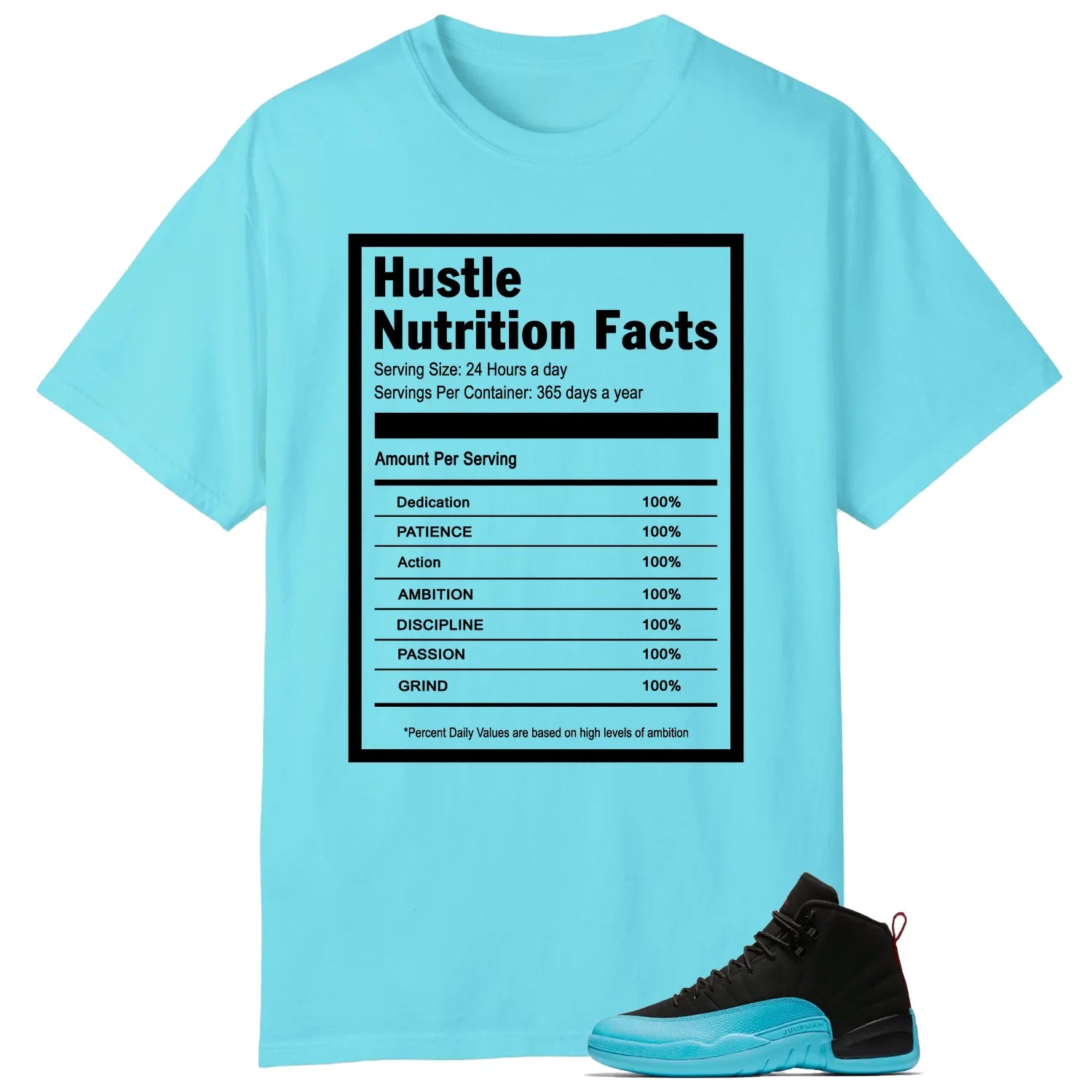 Hustle Facts: Motivational Graphic for AIR JORDAN 12 GAMMA BLUE 130690-027 T-Shirt, Sneaker Match Tee