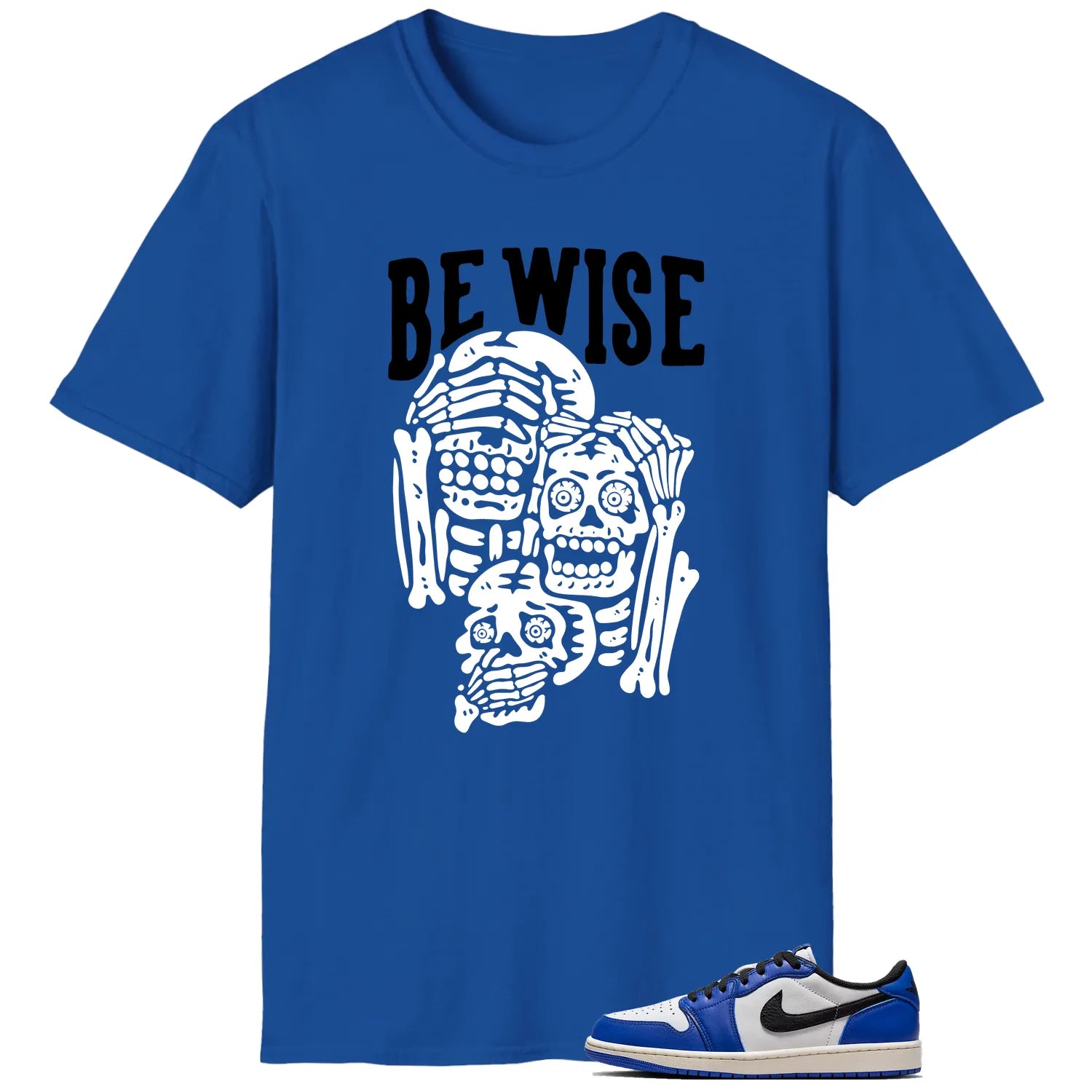 Air Jordan 1 Low Game Royal ‘Be Wise’ Matching Shirt CZ0790-140 T-Shirt, Sneaker Match Tee