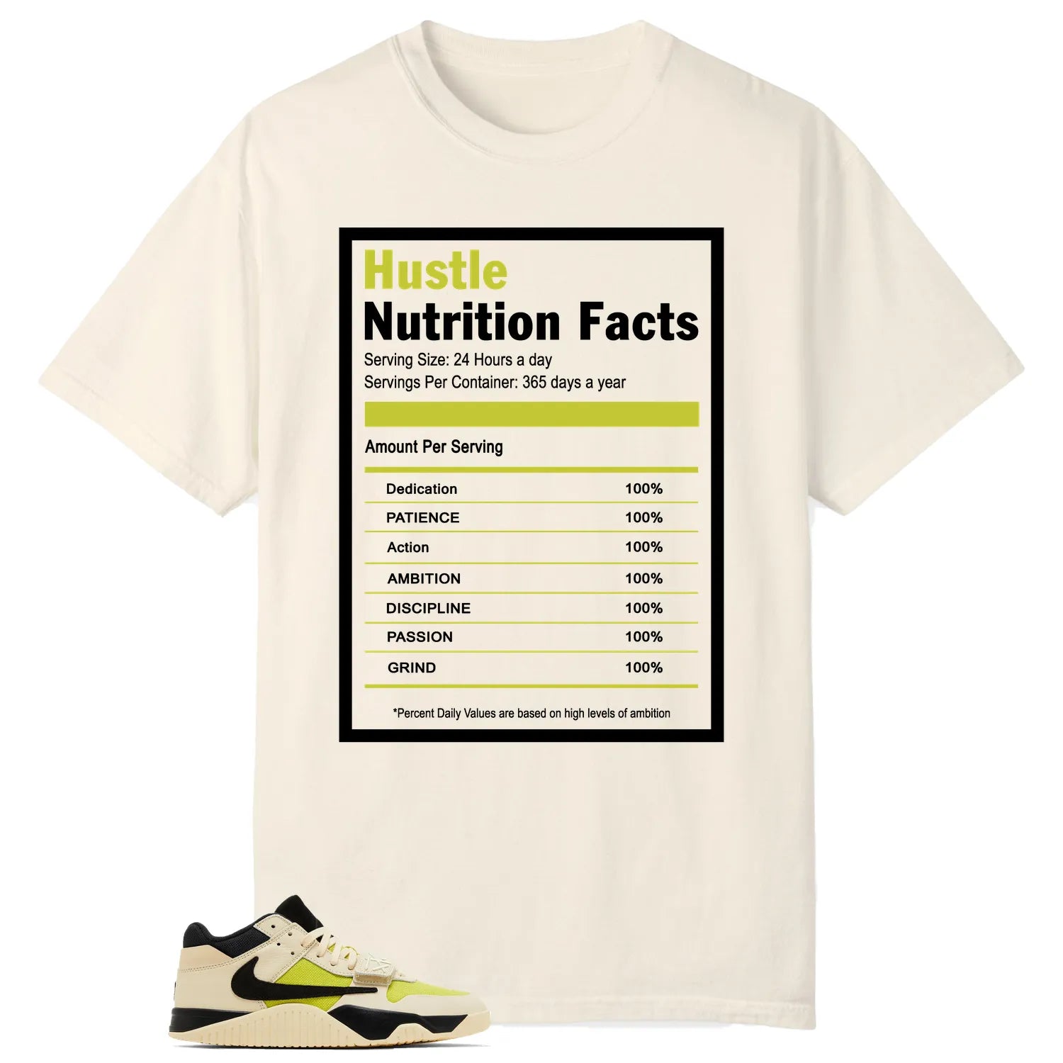 Hustle Facts: Motivational Graphic for Jordan Jumpman x Travis Scott Bright Cactus FZ8117-102 T-Shirt, Sneaker Match Tee