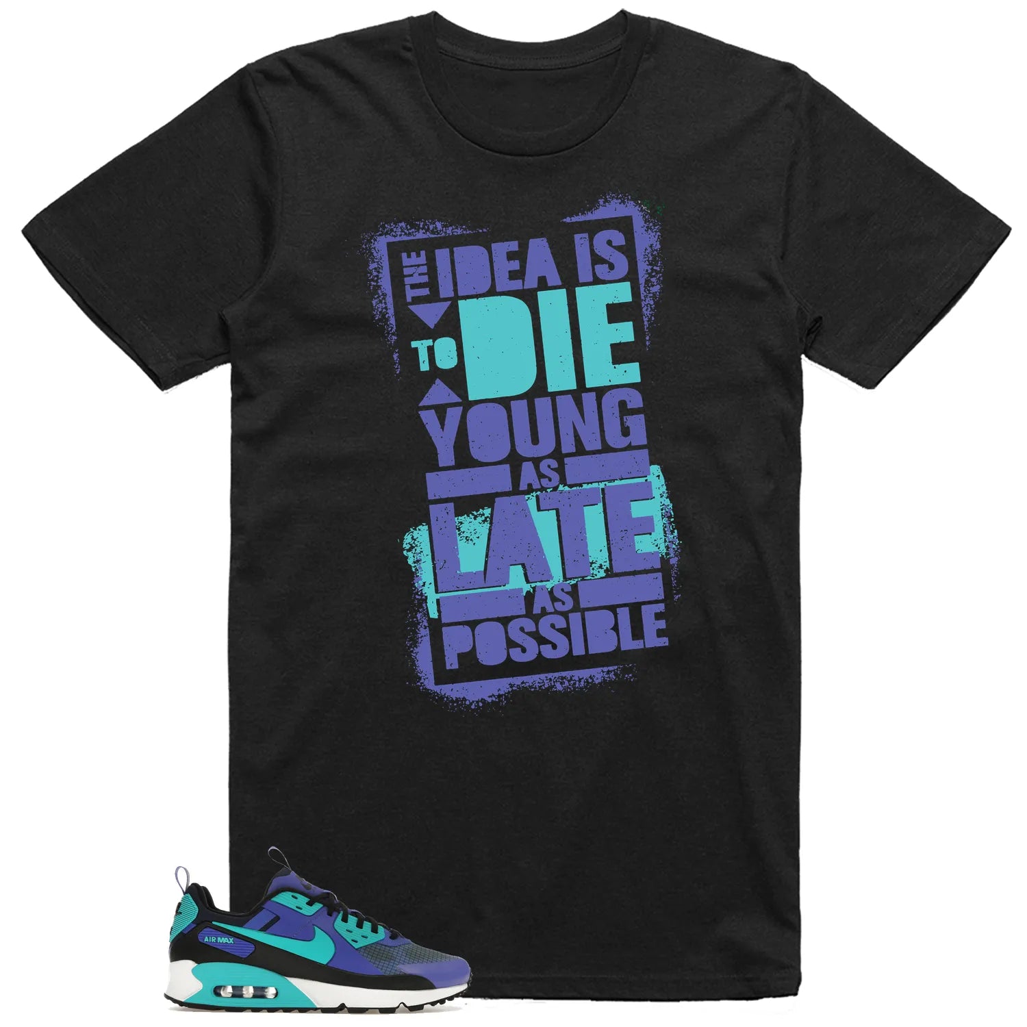 Die Young MatchShirt to Style Air Max 90 Drift Persian Violet FB2877-500 T-Shirt, Sneaker Match Tee