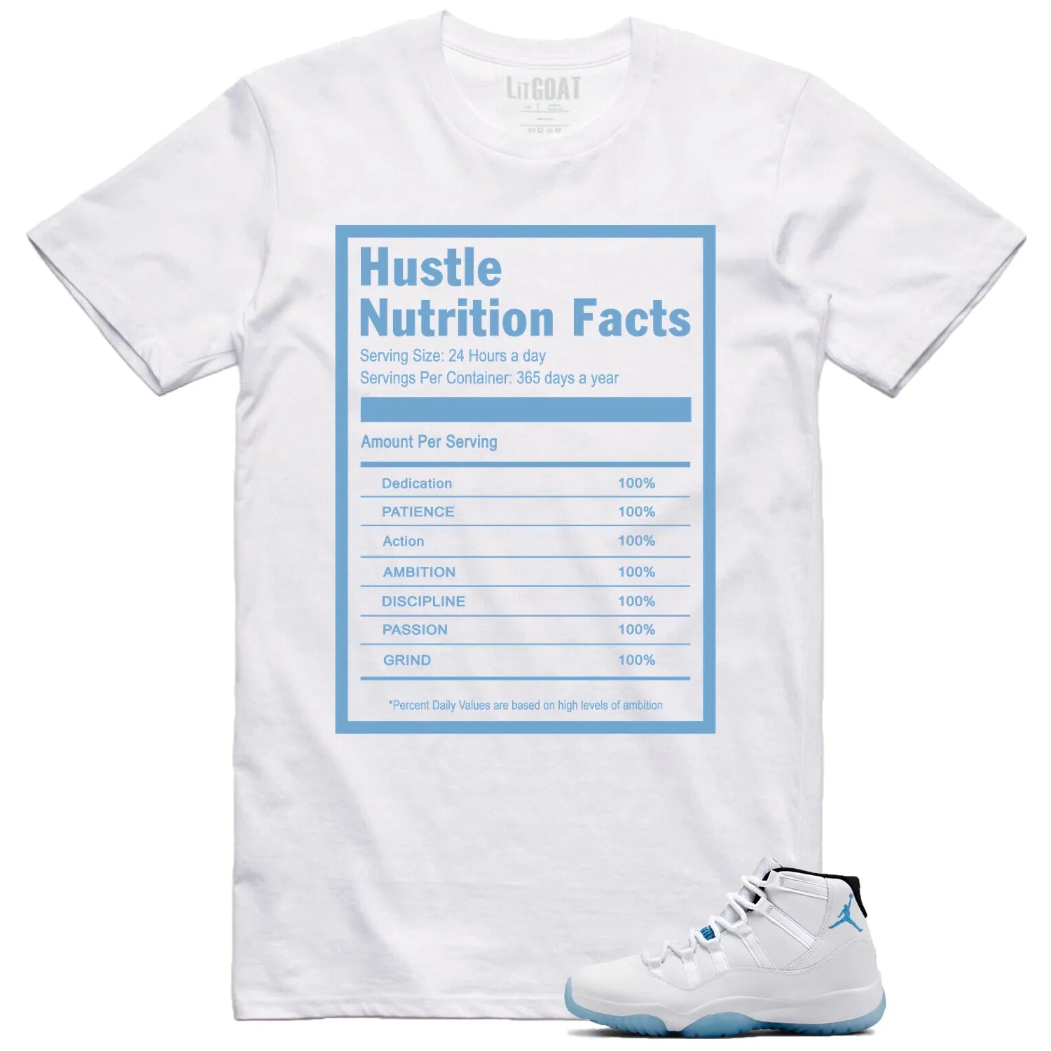 Hustle Facts: Motivational Graphic for Jordan 11 Legend Blue CT8012-104 T-Shirt, Sneaker Match Tee