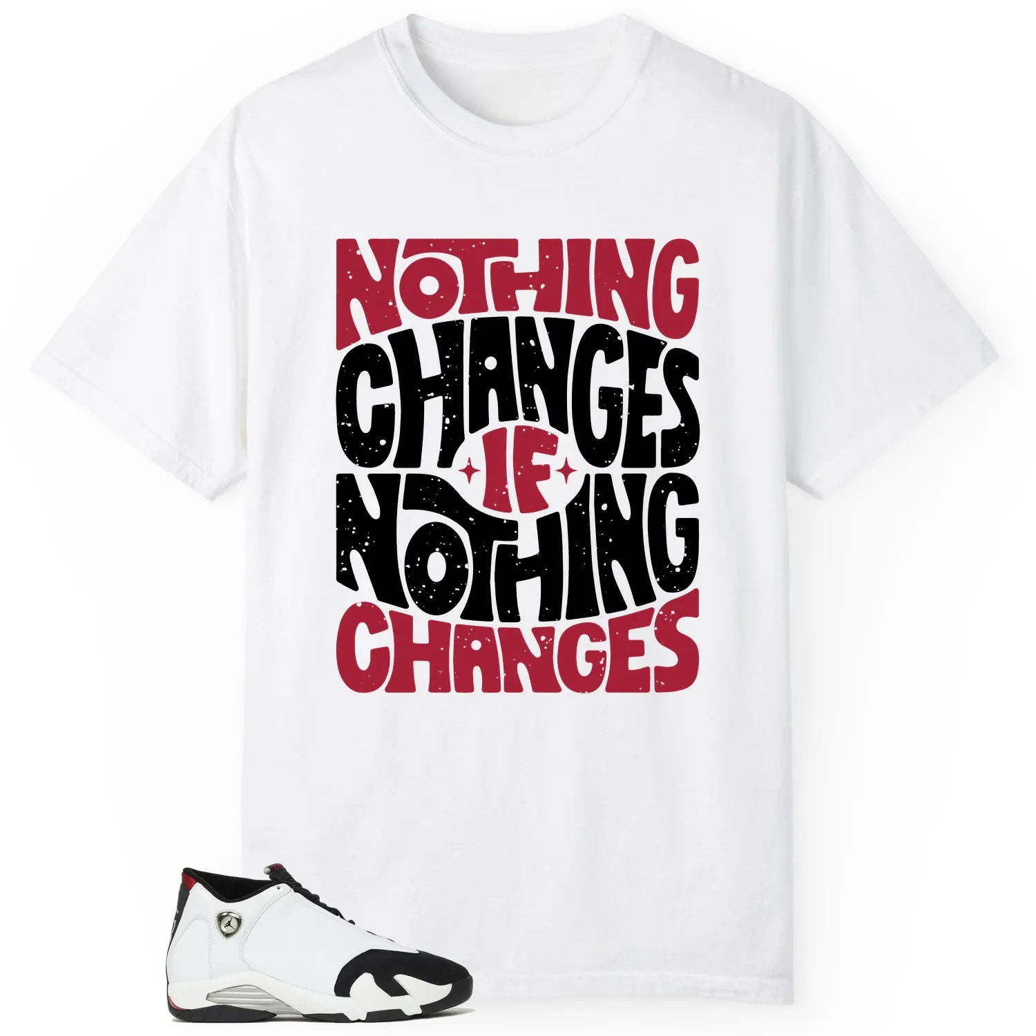Air Jordan 14 Black Toe 2024 Style: Nothing Changes Tee 487471-160 T-Shirt, Sneaker Match Tee