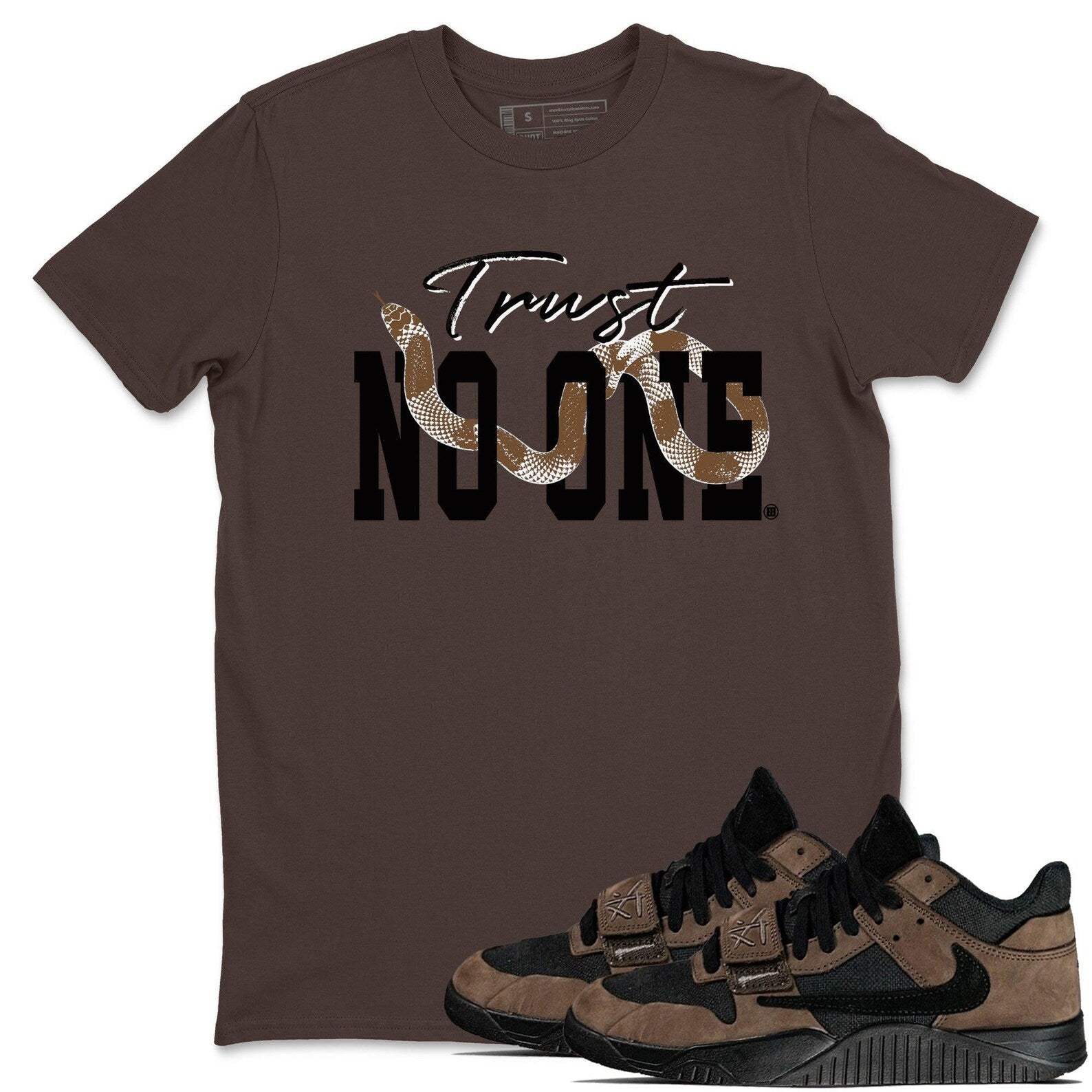 Trust No One Sneaker T Shirts To Match Jordans Jumpman Jack Travis Dark Mocha, FZ8117-204 T-Shirt, Sneaker Match Tee