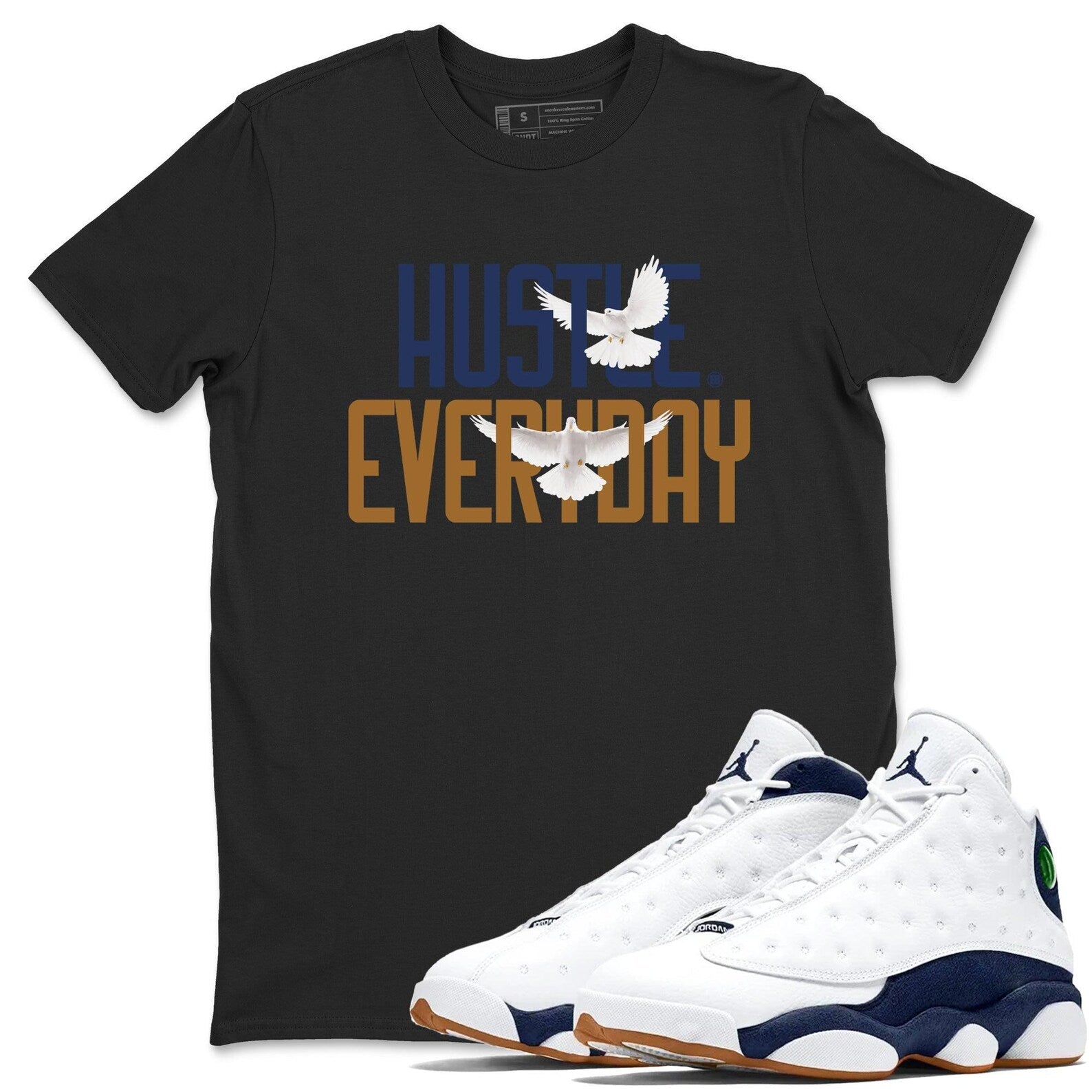 Daily Hustle Unisex T Shirts To Match Jordans 13s Midnight Navy,   414571-140 T-Shirt, Sneaker Match Tee