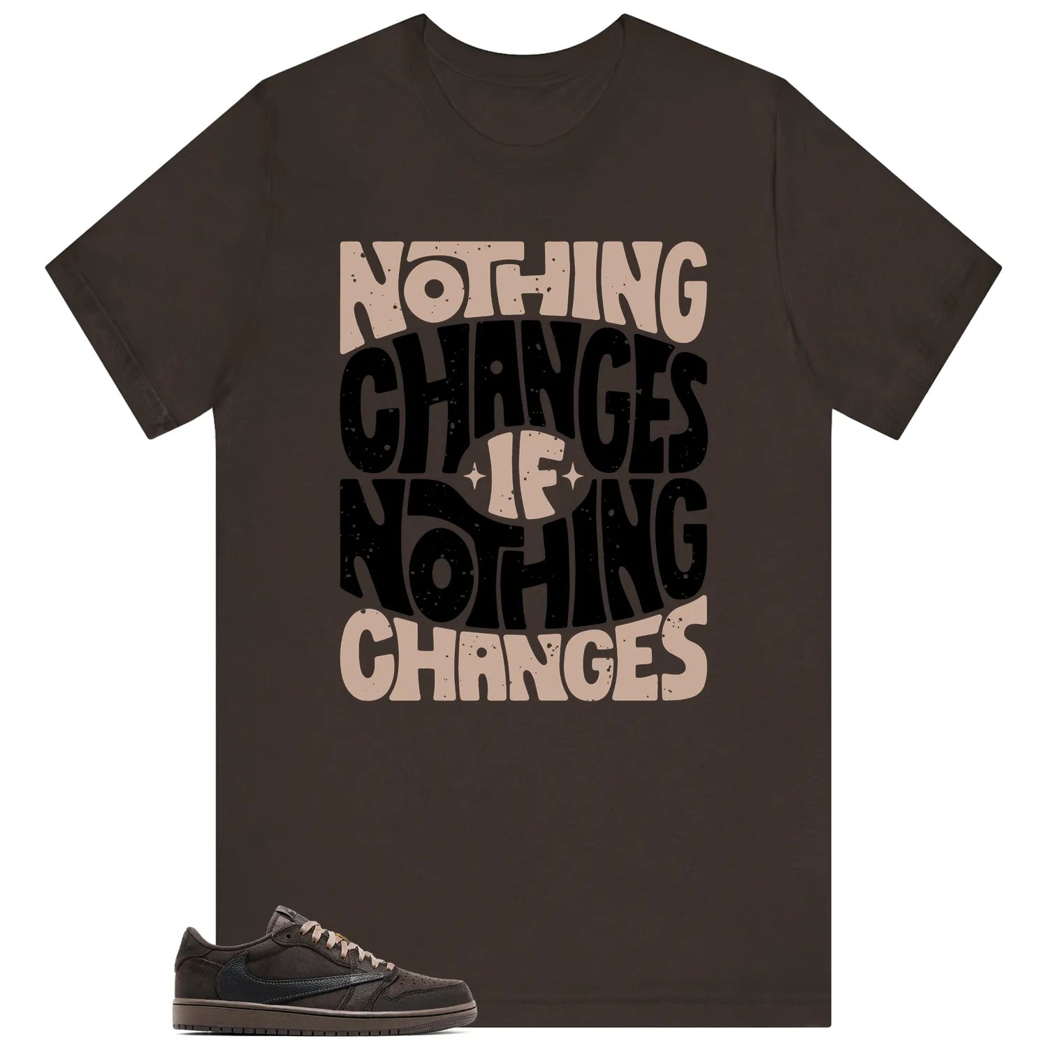 Travis Scott x Air Jordan 1 Low OG Velvet Brown Style: Nothing Changes Tee DM7866-202 T-Shirt, Sneaker Match Tee