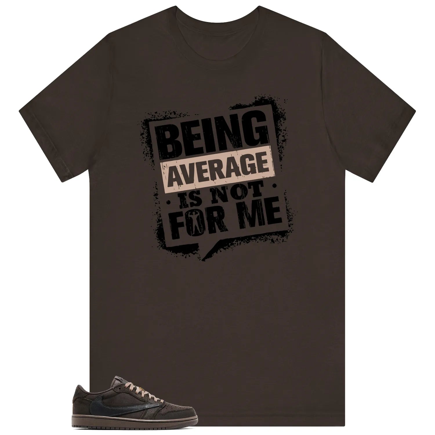 Average Not Me Tee Matches Travis Scott x Air Jordan 1 Low OG Velvet Brown Sneaker DM7866-202 T-Shirt, Sneaker Match Tee