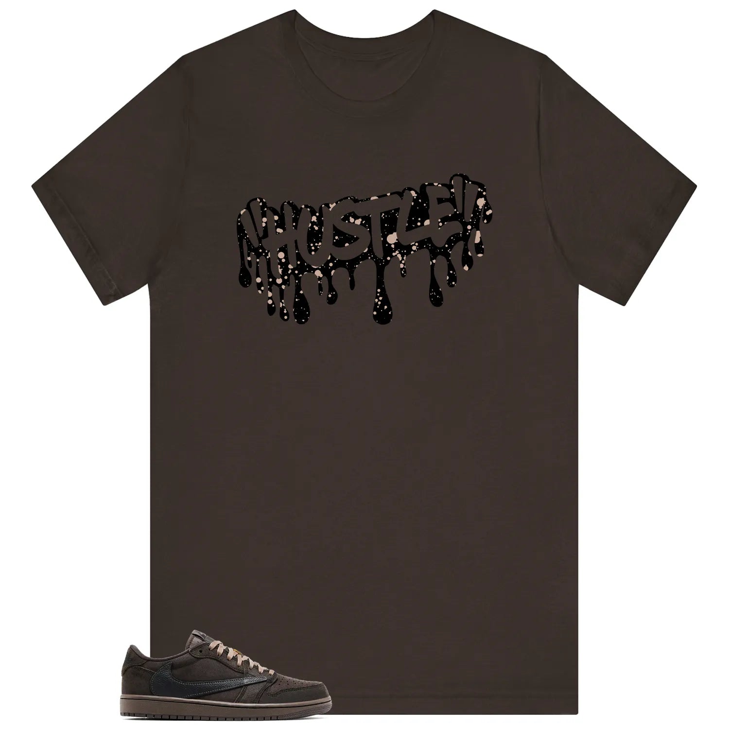 Hustle Drip Tee Matching Travis Scott x Air Jordan 1 Low OG Velvet Brown DM7866-202 T-Shirt, Sneaker Match Tee