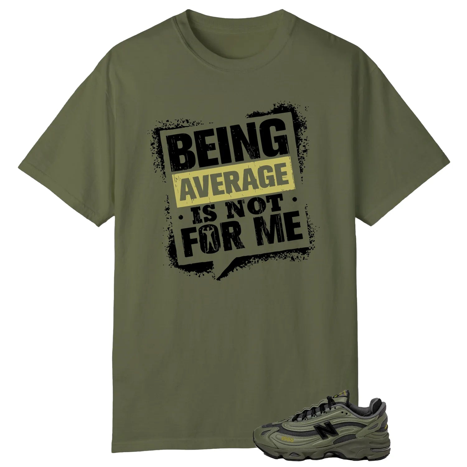Average Not Me Tee Matches New Balance 1000 Dark Olivine Sneaker M1000EA T-Shirt, Sneaker Match Tee
