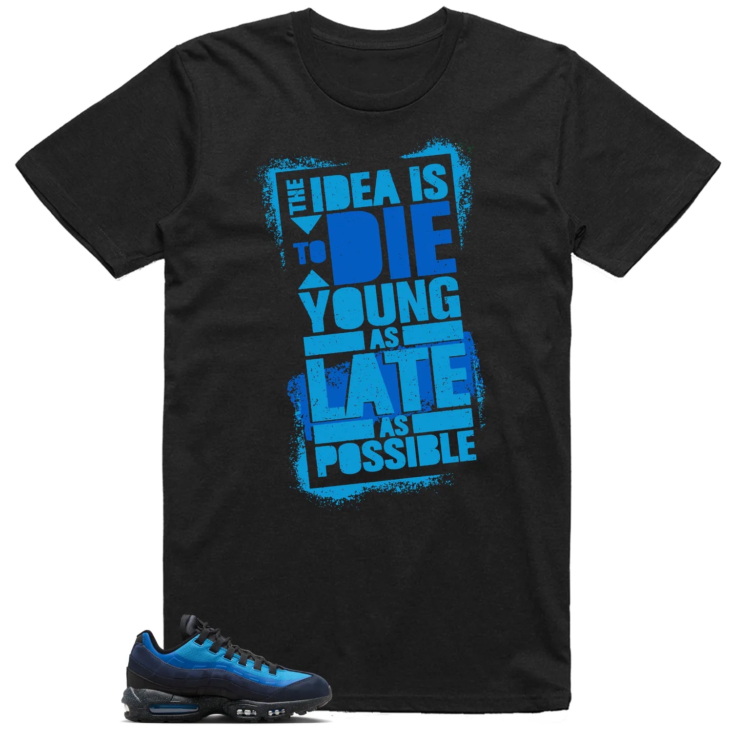 Die Young MatchShirt to Style Air Max 95 x Stash Black and Harbor Blue HF5515-400 T-Shirt, Sneaker Match Tee