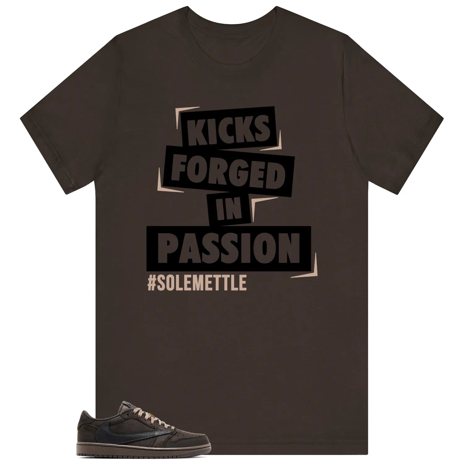 Passion Kicks Tee , Perfect Match for Travis Scott x Air Jordan 1 Low OG Velvet Brown DM7866-202 T-Shirt, Sneaker Match Tee