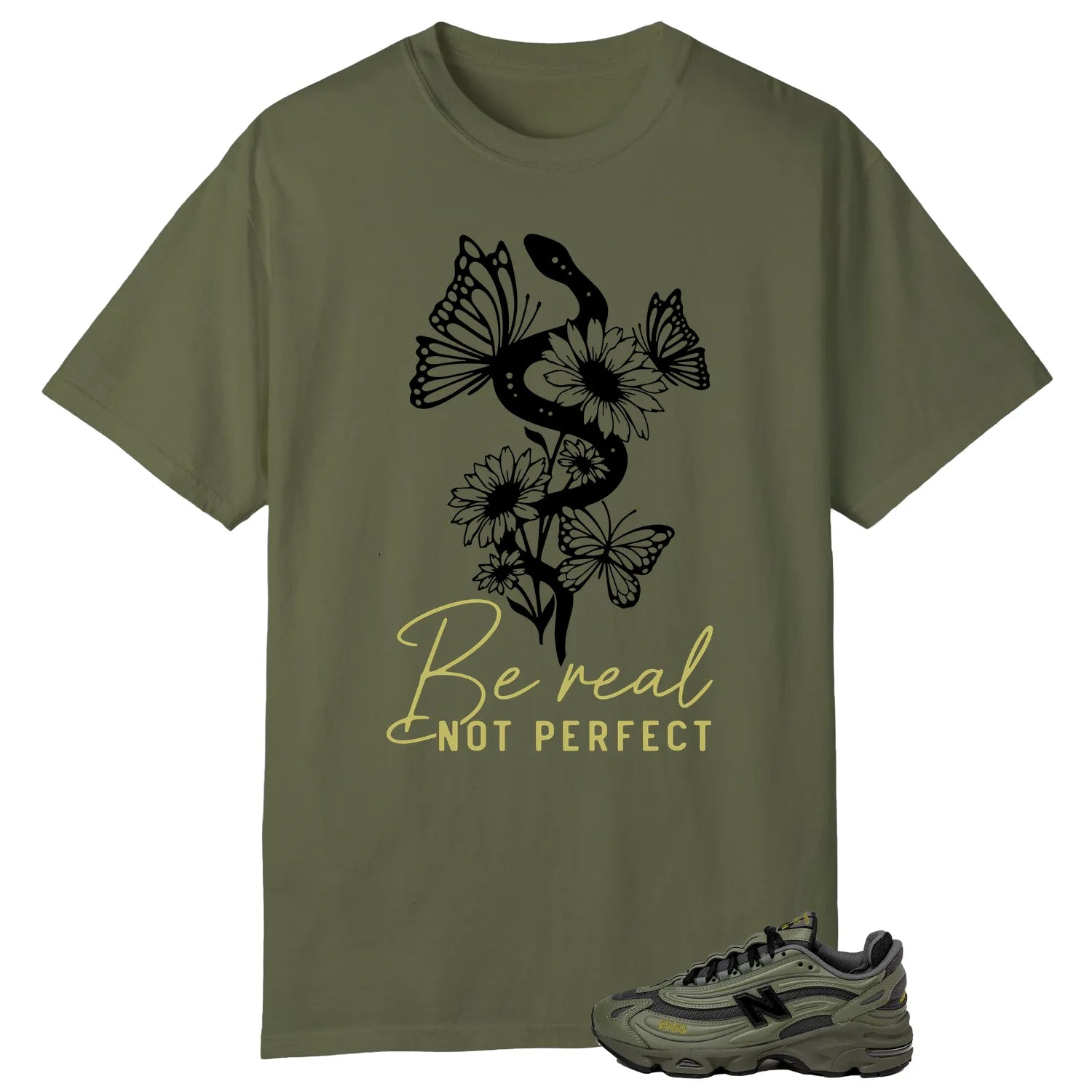 Be Real Tee to Match New Balance 1000 Dark Olivine M1000EA T-Shirt, Sneaker Match Tee