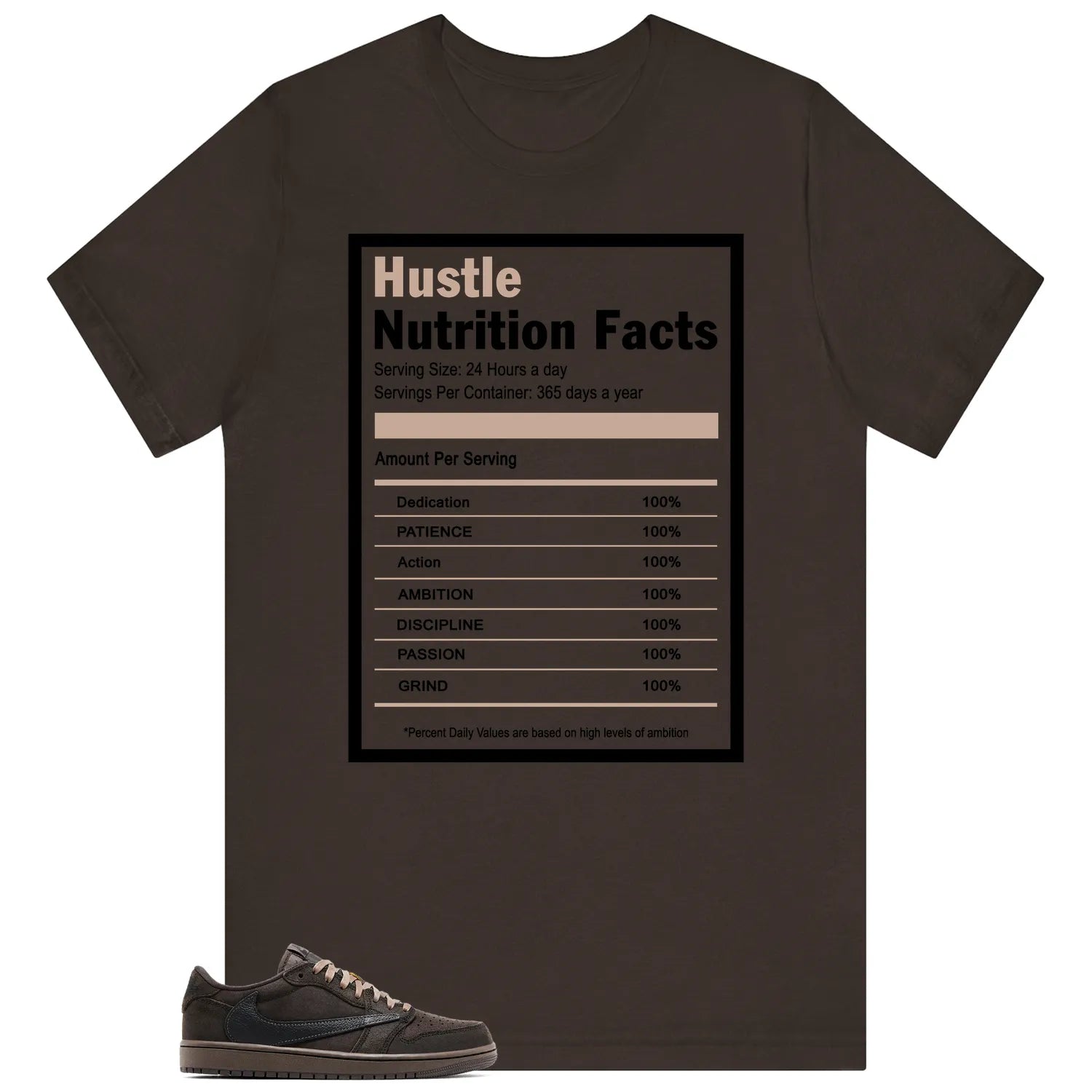 Hustle Facts: Motivational Graphic for Travis Scott x Air Jordan 1 Low OG Velvet Brown DM7866-202 T-Shirt, Sneaker Match Tee