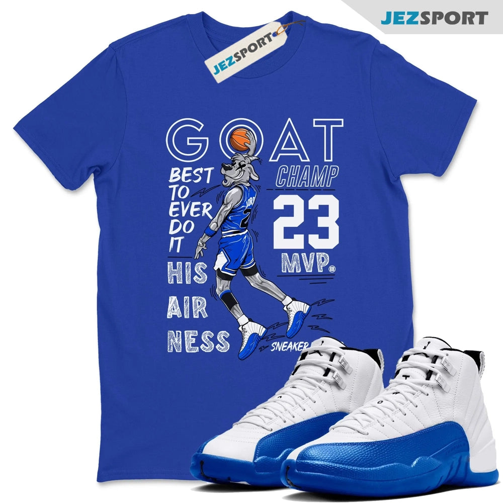 MVP Goat Sneaker Tee, Unisex Shirts To Match Jordans 12 Blueberry, CT8013-140 T-Shirt, Sneaker Match Tee