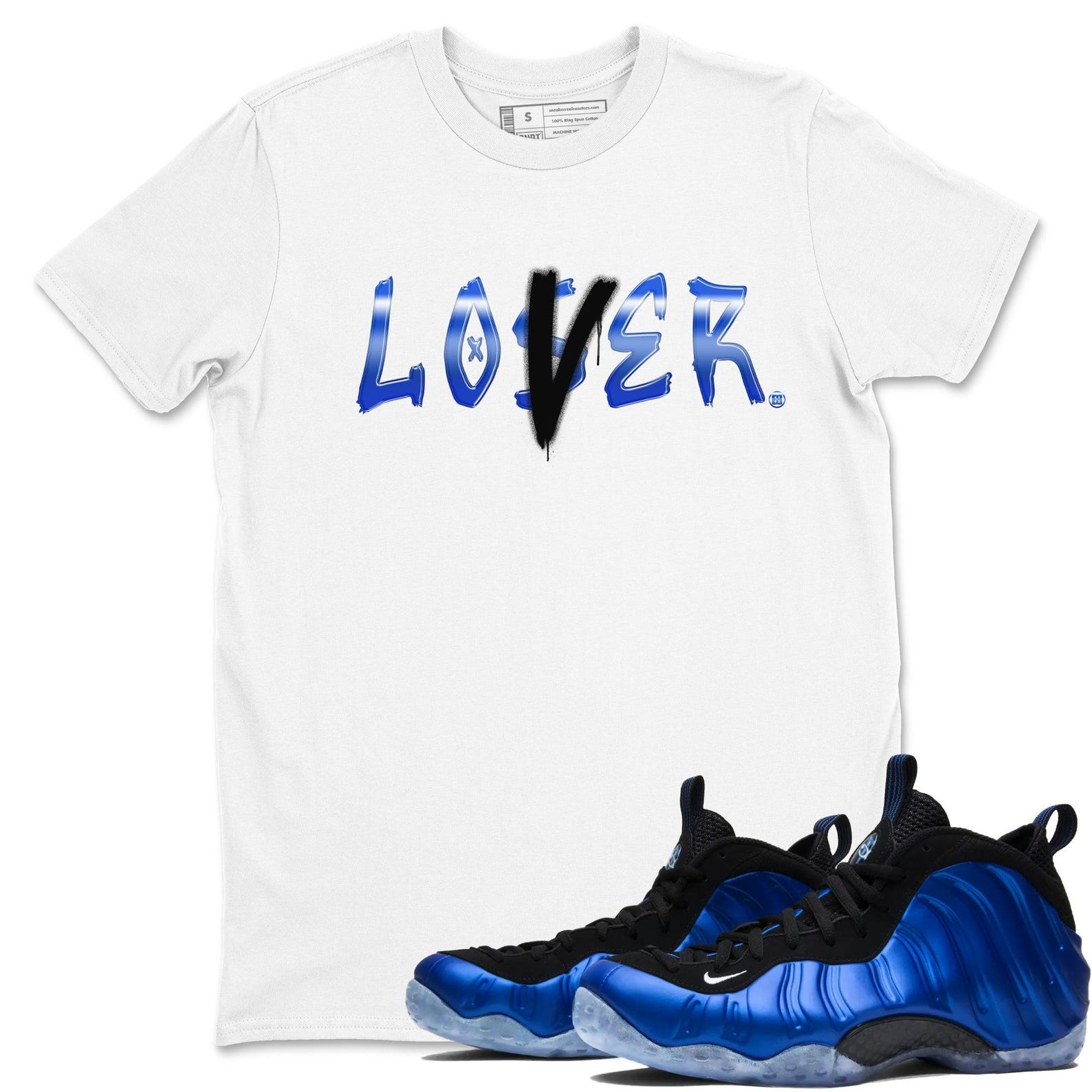 Loser Lover Sneaker T Shirts To Match Jordans Foamposite One Royal, FQ8181-511 T-Shirt, Sneaker Match Tee