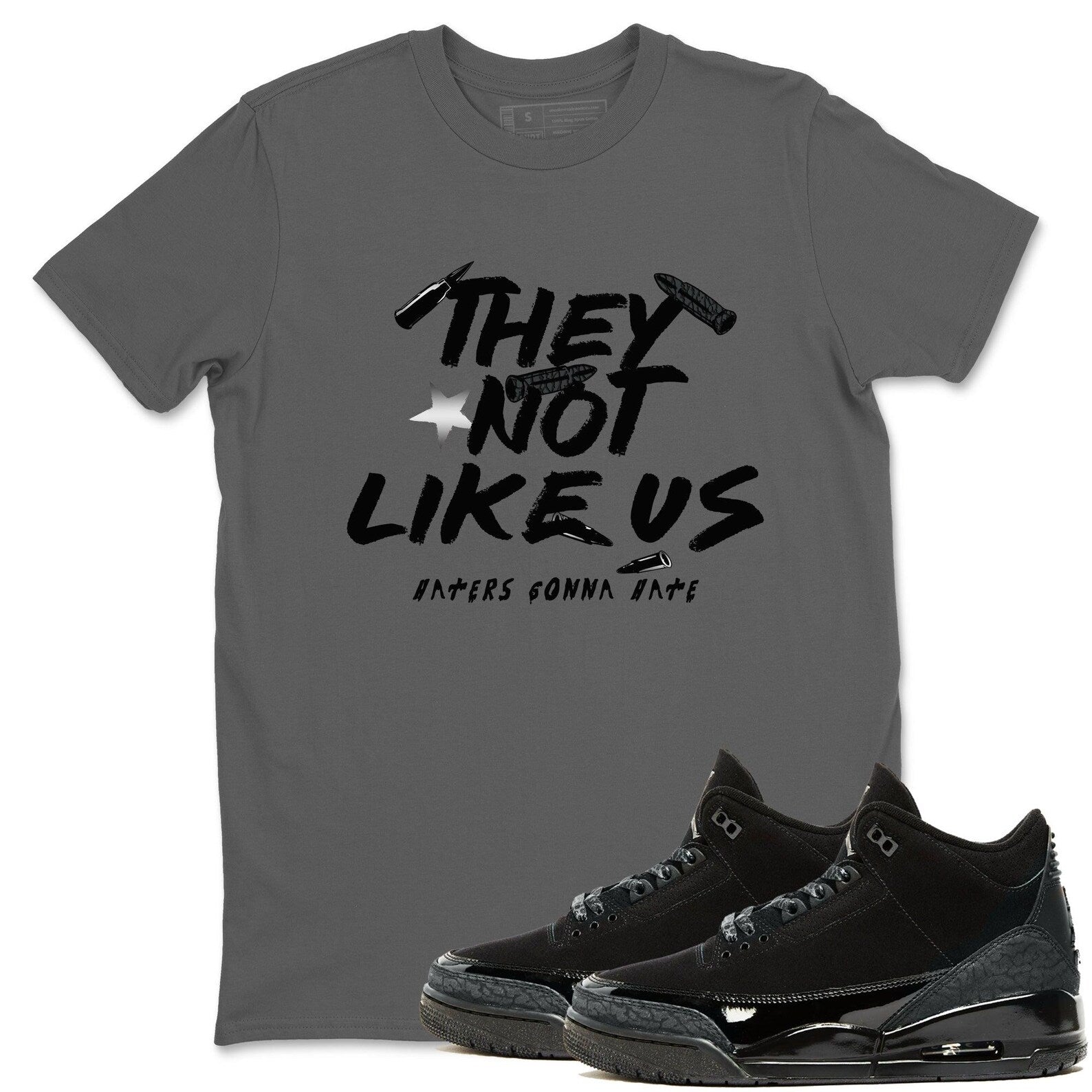 They Not Like Us Crew Neck T-Shirt To Match Jordans AJ3 Black Cat, CT8532-001 T-Shirt, Sneaker Match Tee