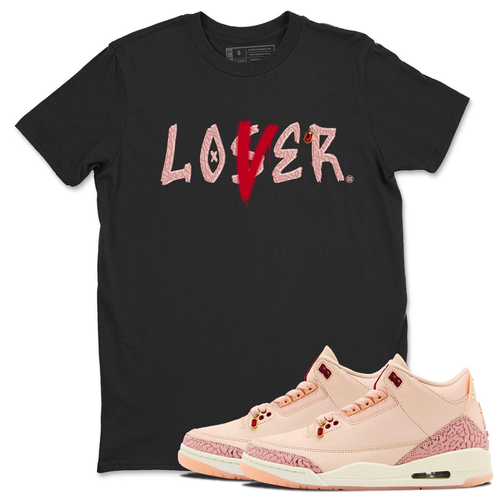 Loser Lover Crew Neck T-Shirt To Match Jordans AJ3 Valentines Day, HJ0178-600 T-Shirt, Sneaker Match Tee